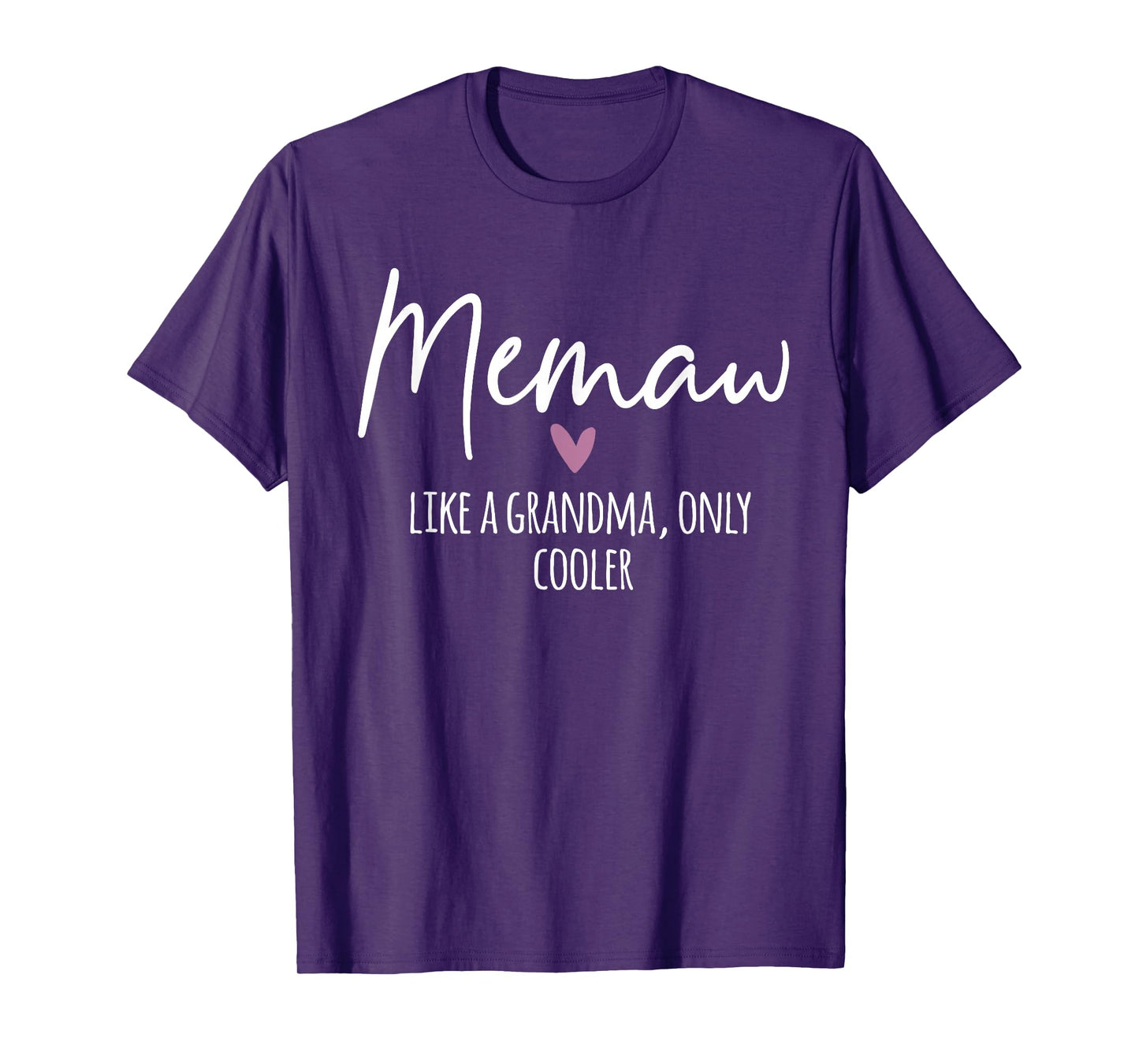 Memaw Like A Grandma Only Cooler Heart Mother's Day Memaw T-Shirt