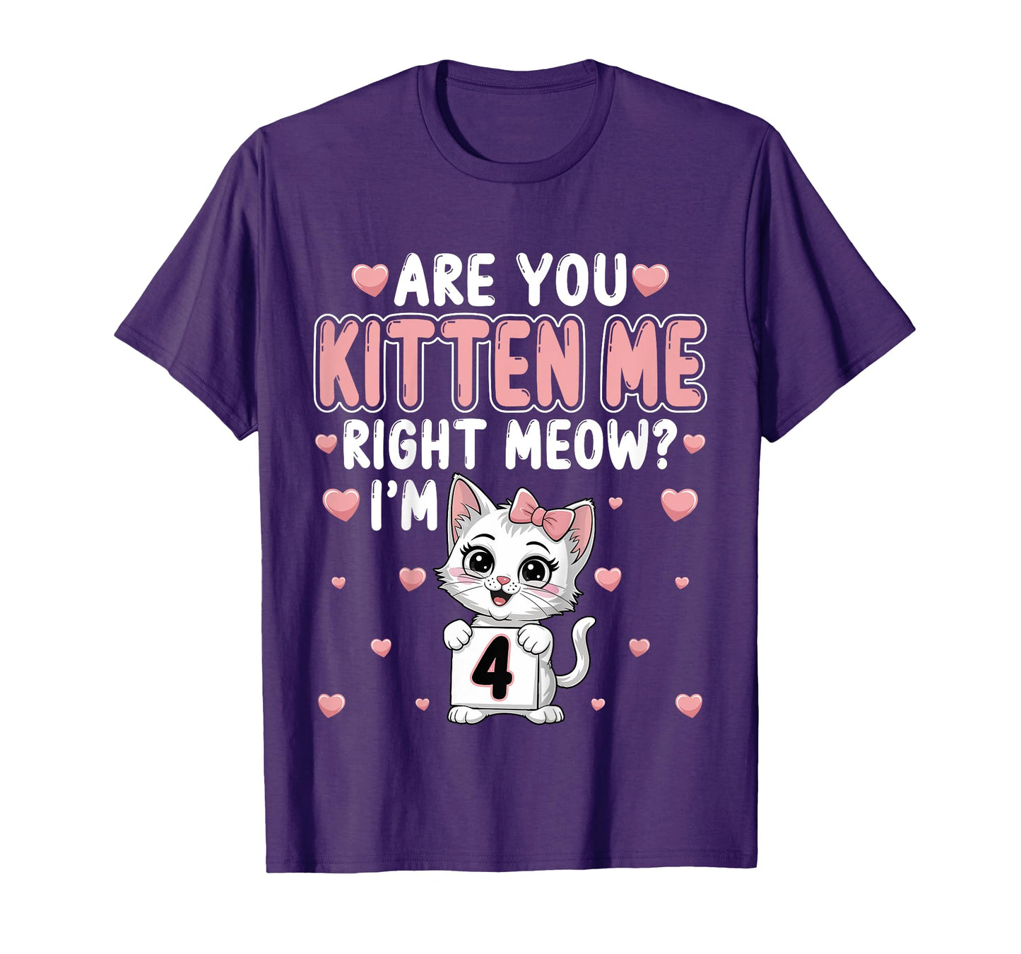 Are You Kitten Me Right Meow I’m 4 Cat 4th Birthday Party T-Shirt for Kids