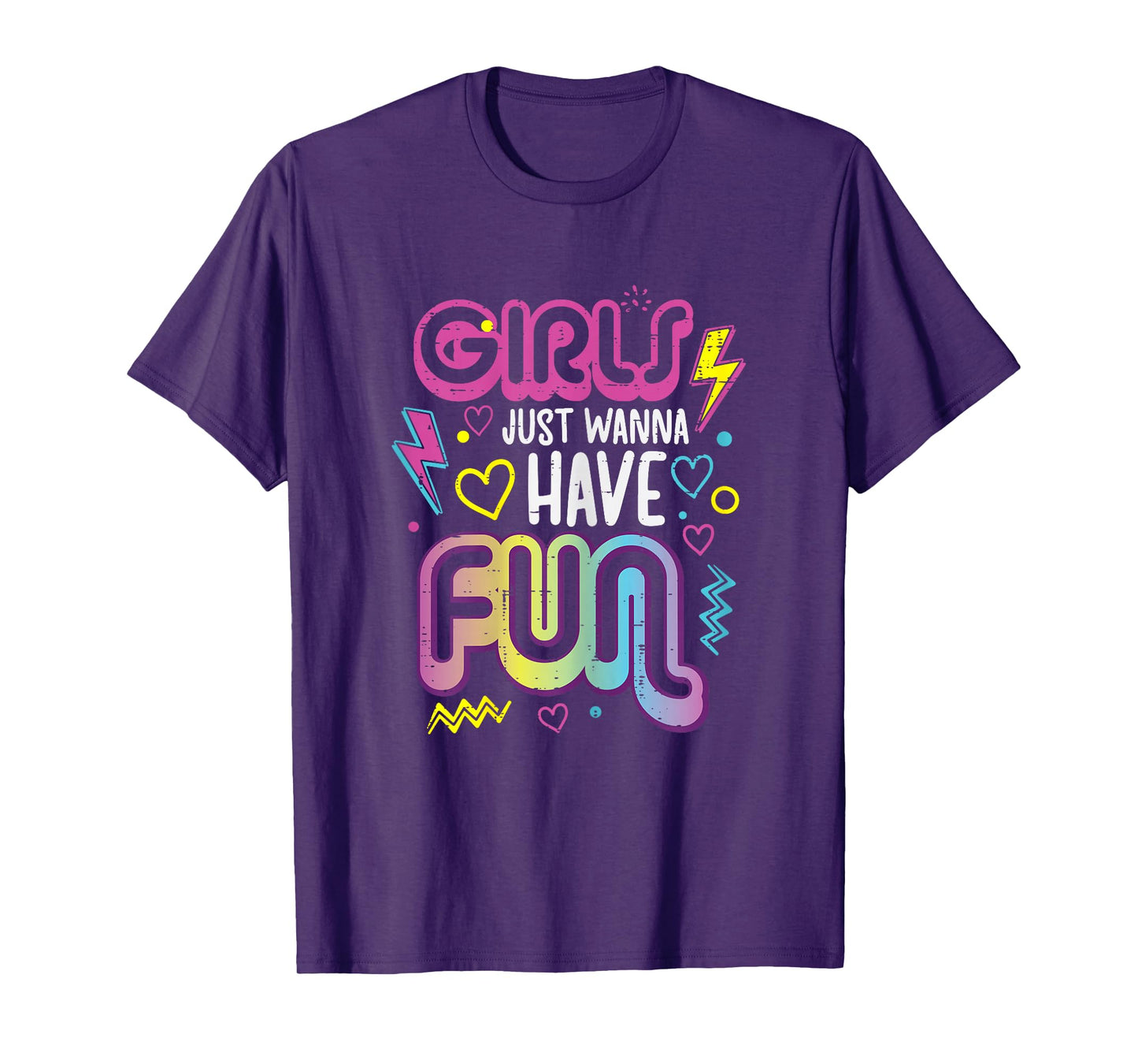 Girls Just Wanna Have Fun Retro 70s 80s 90s Women Girls Kids T-Shirt