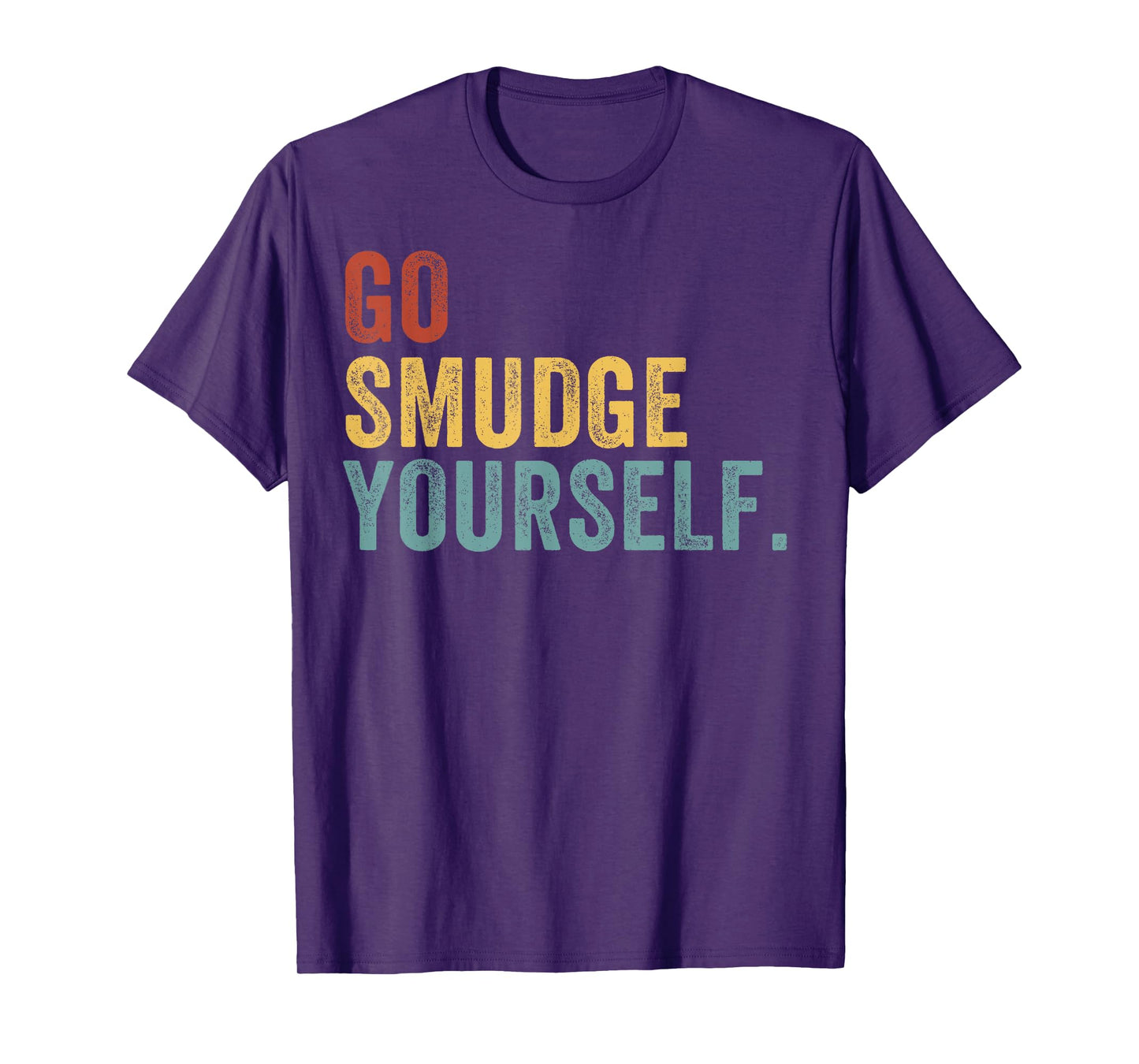 Go Smudge Yourself Smudging Native American Yoga Sage Bundle T-Shirt