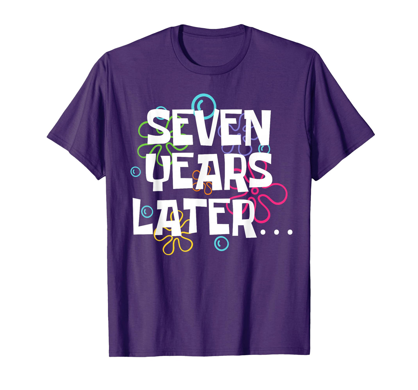 Seven Years Later Funny Meme 7 Year Old 7th Birthday Party T-Shirt