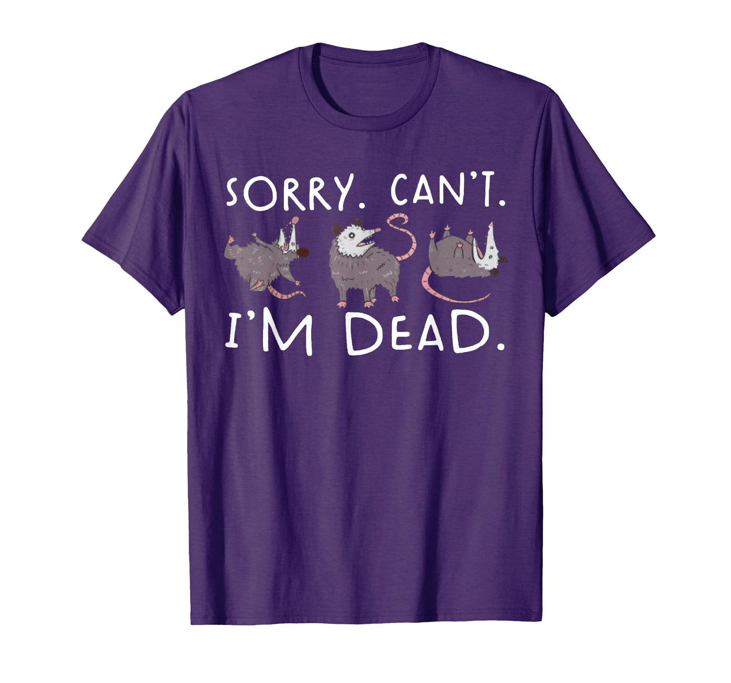 Sorry Can't Possum Dead Funny Opossum Fake Death Trash Meme T-Shirt