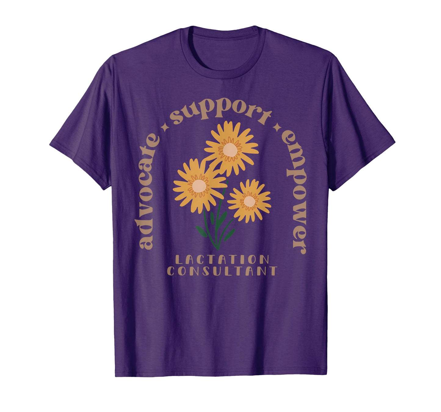 Lactation Consultant Flower Advocate Support Empower IBCLC T-Shirt