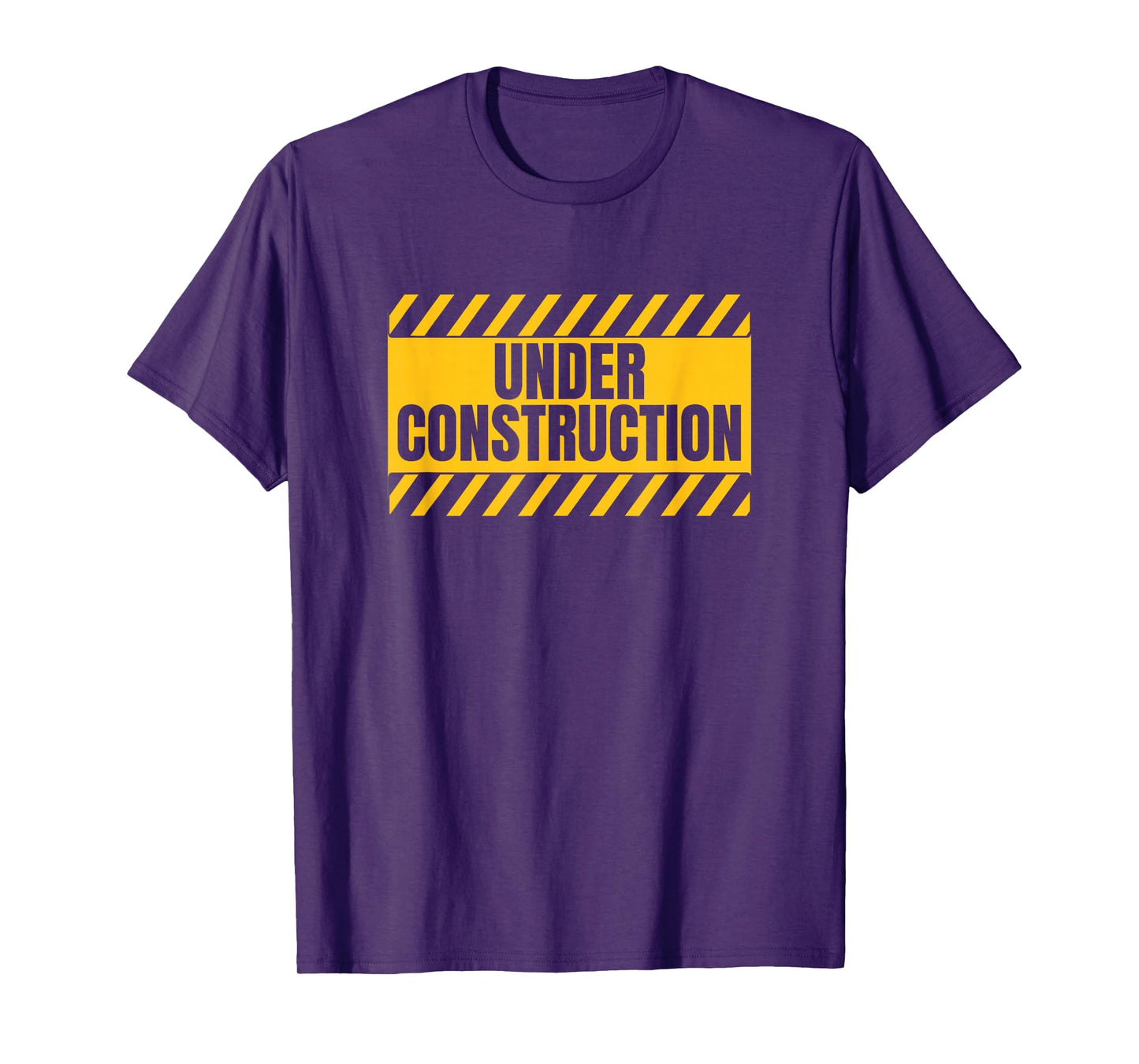 Under Construction Funny Saying T-Shirt