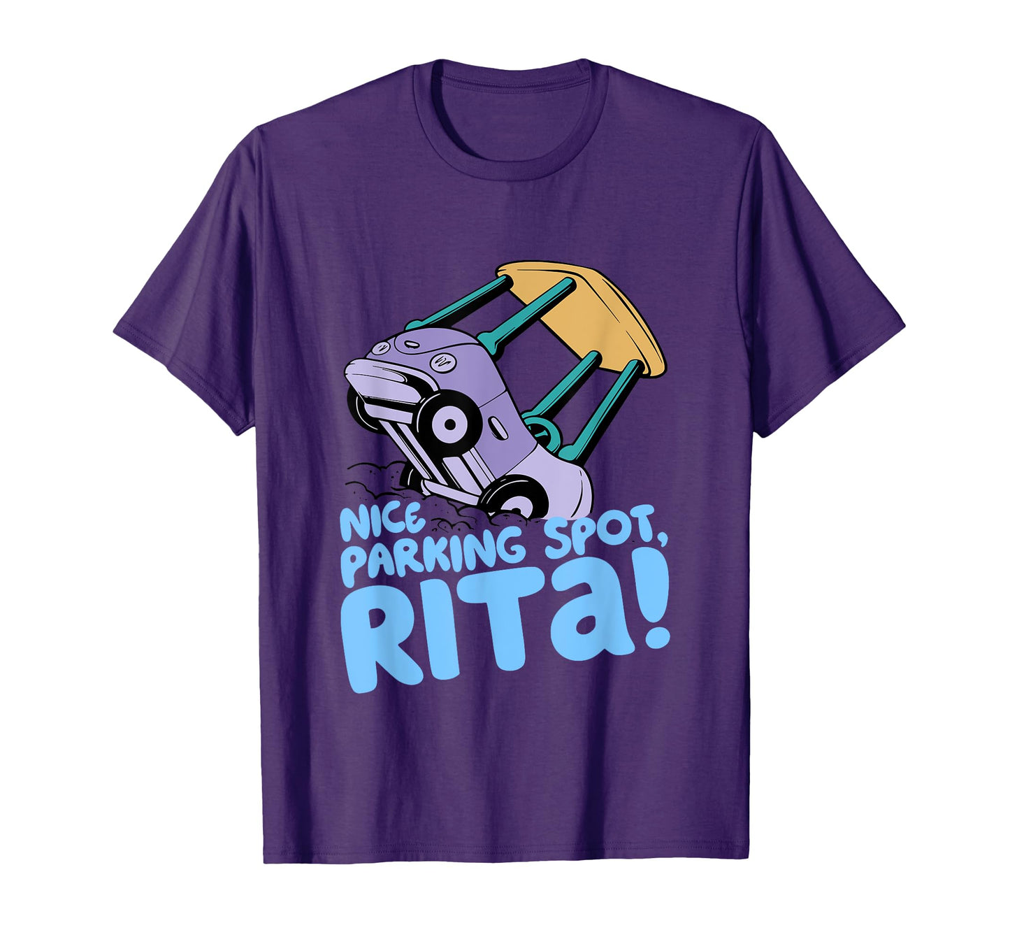 Nice Parking Spot, Rita Funny T-Shirt