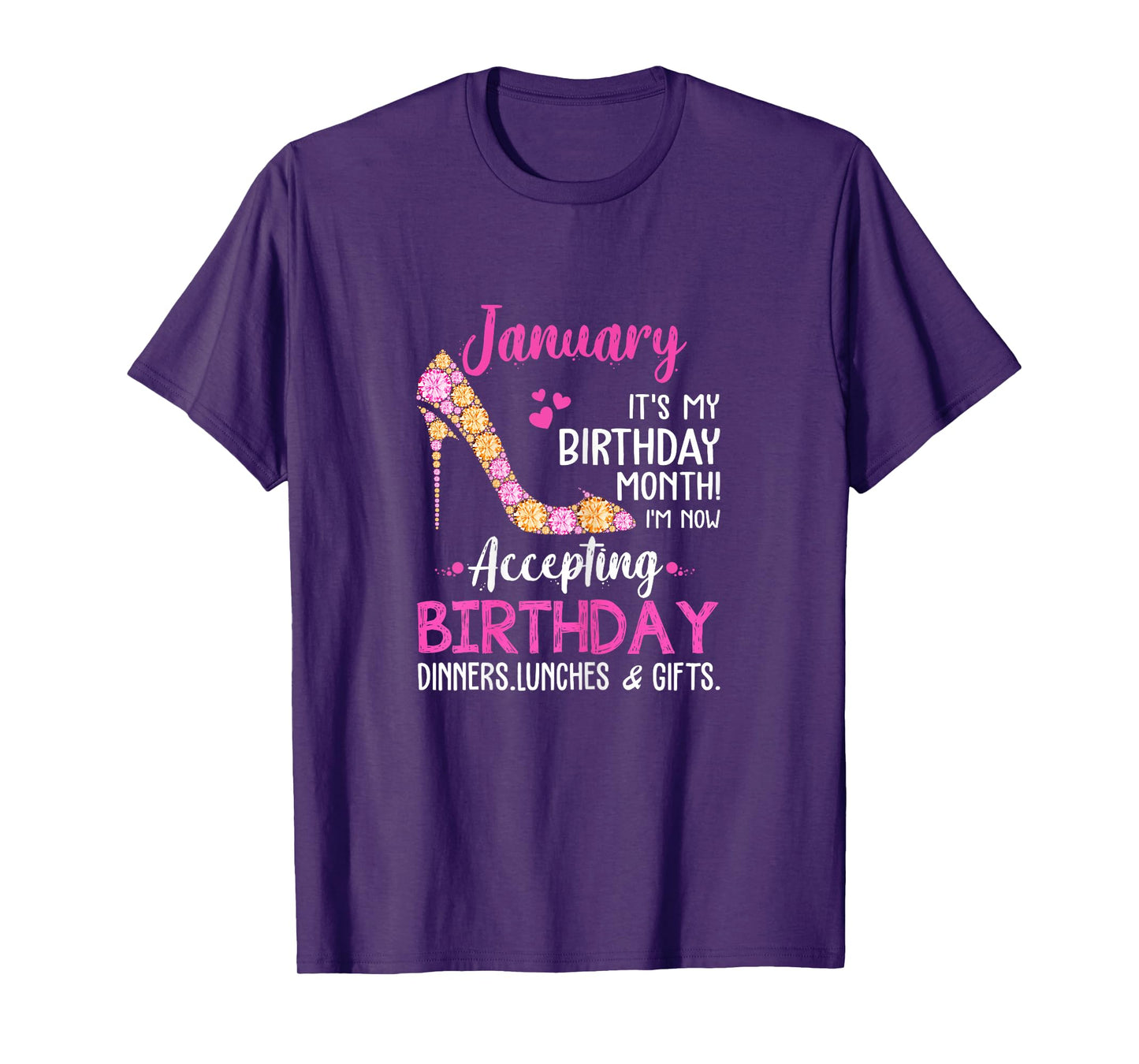 January It's my Birthday Month Tshirt Women Mom Wife Gifts T-Shirt