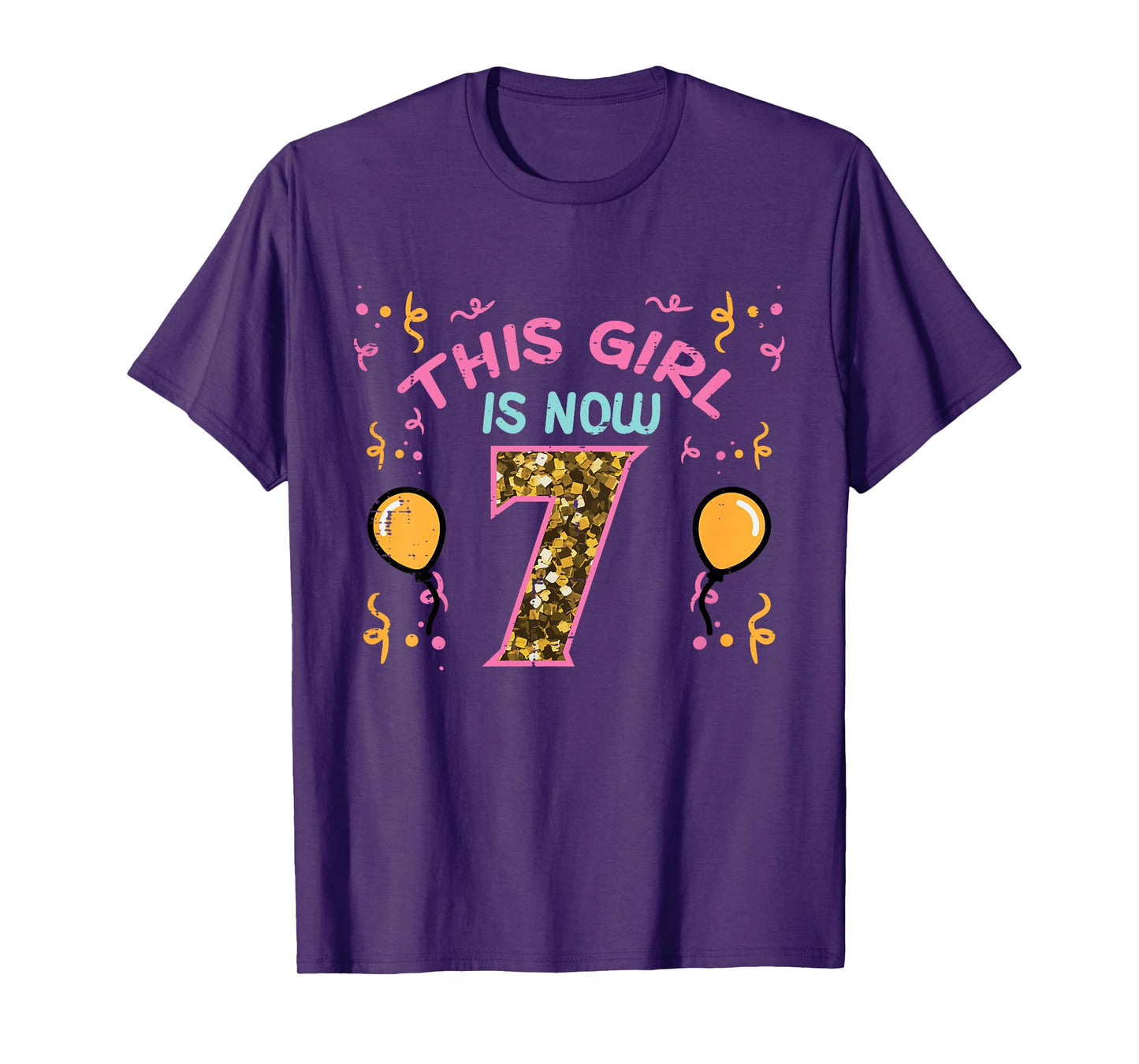 7th Birthday This Girl Is Now 7 Seven Year Old Bday Girls T-Shirt