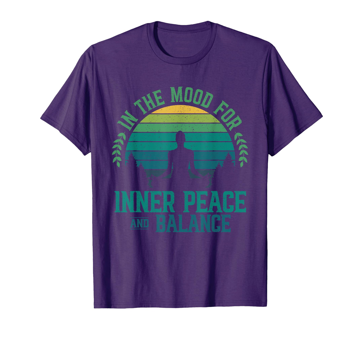 In The Mood For Inner Peace And Balance Zen Meditation Yoga T-Shirt