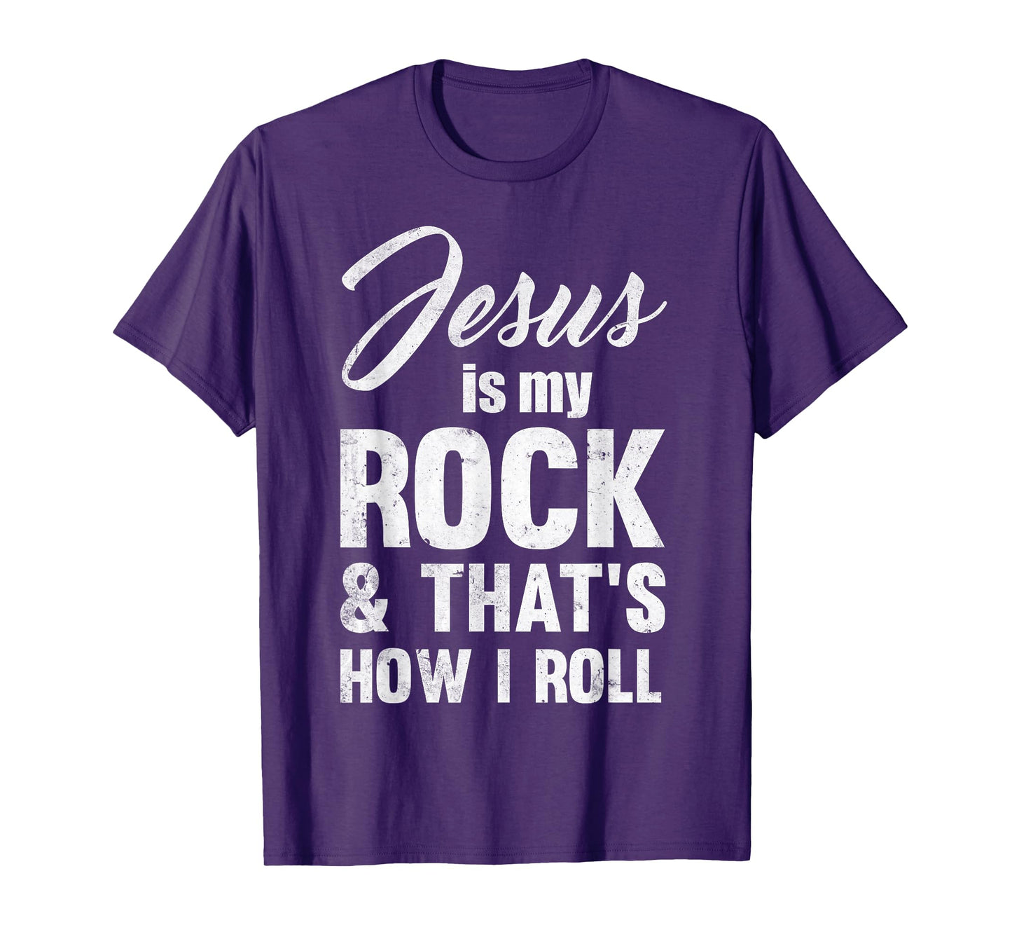 Jesus Is My Rock And That's How I Like To Roll T-Shirt T-Shirt