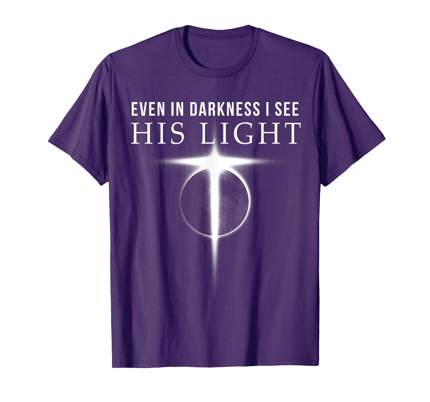 In Darkness I see His Light Jesus Christian Shirts Gift Men