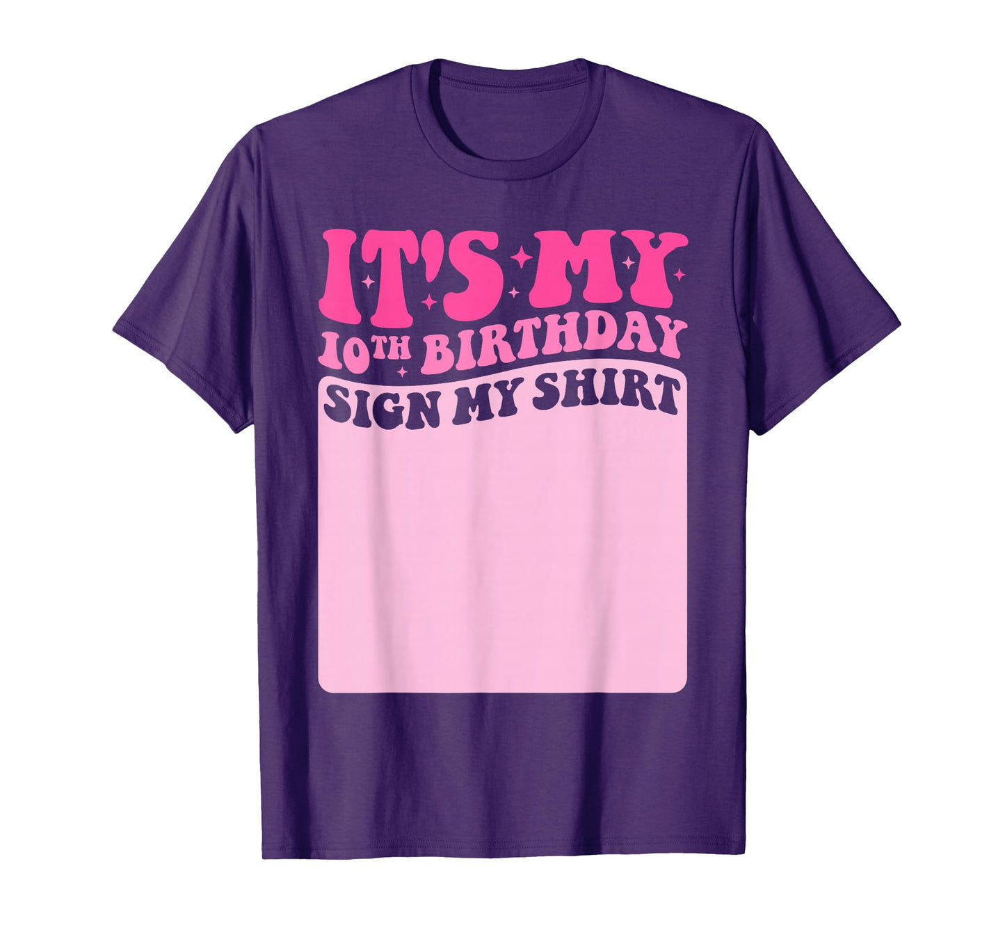 It's My 10th Birthday Girl Party Sign My Shirt Groovy Pink T-Shirt