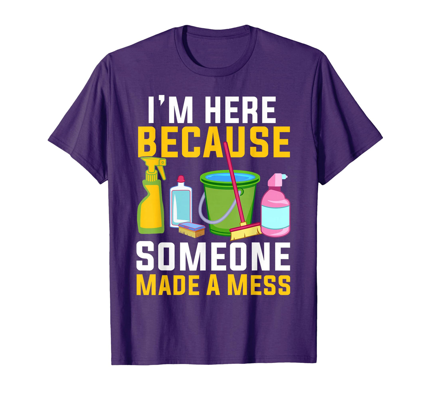 Funny Housekeeping Shirt Humor Cleaning Housekeeper T-Shirt