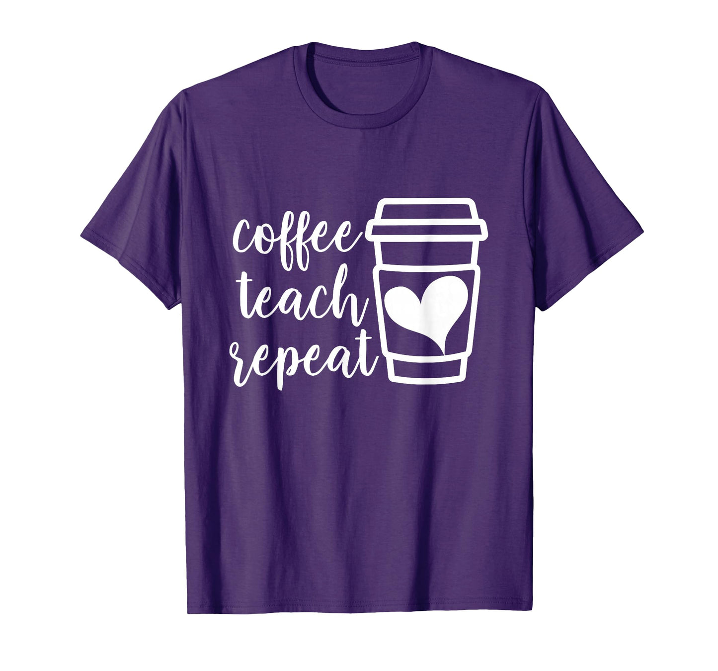 Coffee Teach Repeat, Women's Misses Unisex Plus Size Teacher T-Shirt