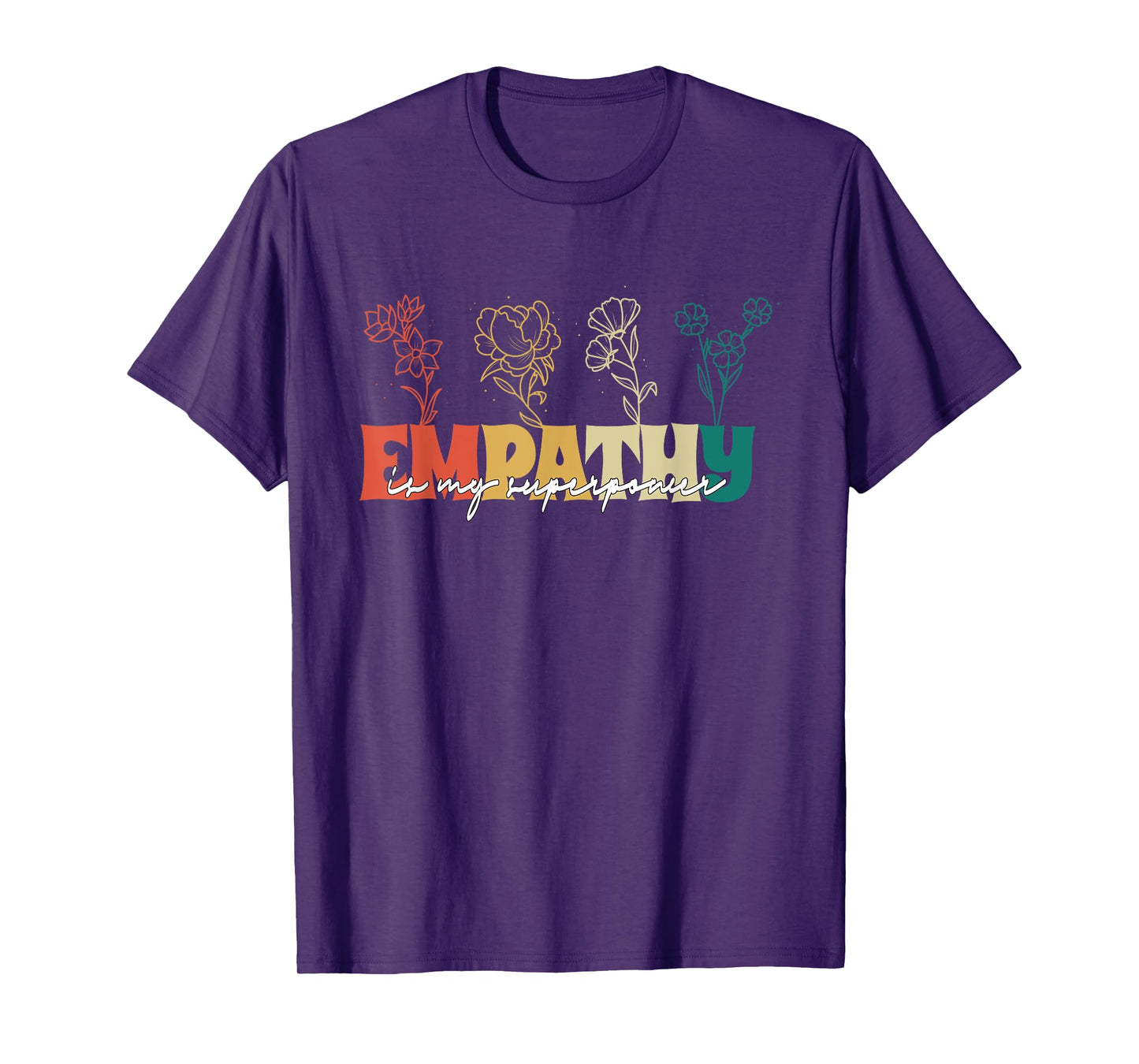 Empathy Is My Superpower | Social Worker T-Shirt