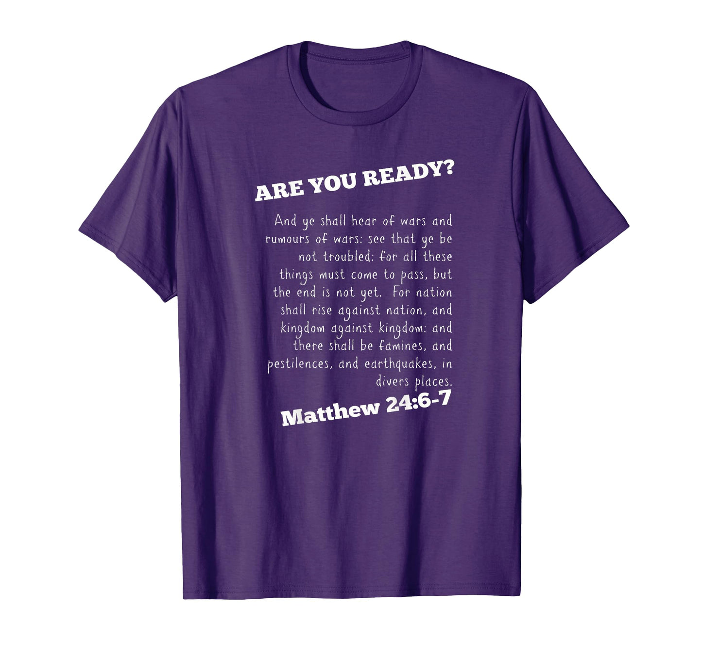 Matthew 24 4-7 Are You Ready Jesus is Coming Back Rapture T-Shirt