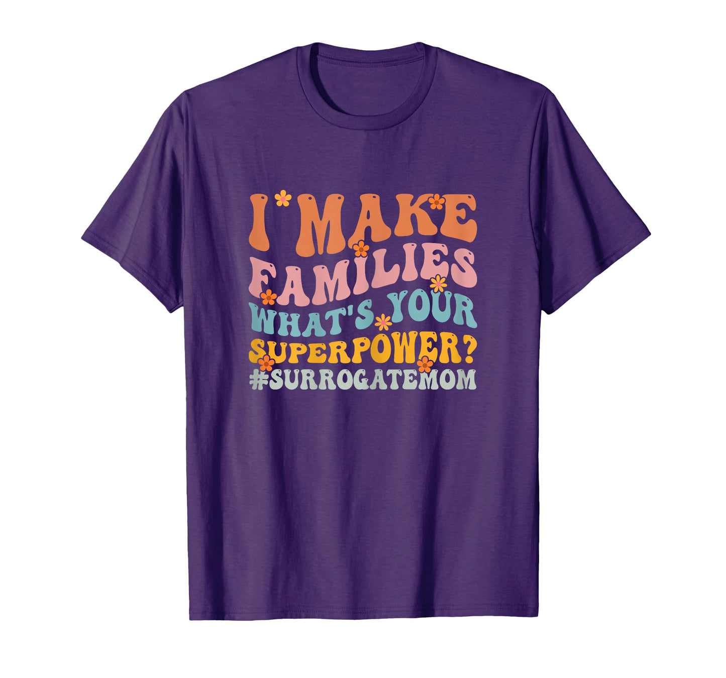 IVF Pregnant Surro Mama Surrogate Mother Gestational Carrier T-Shirt