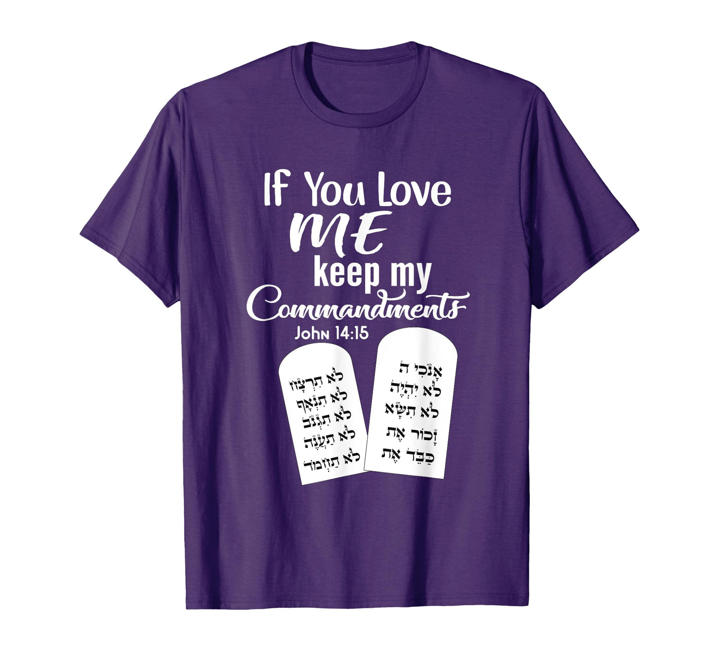 If You Love Me Keep My Commandments T-Shirt