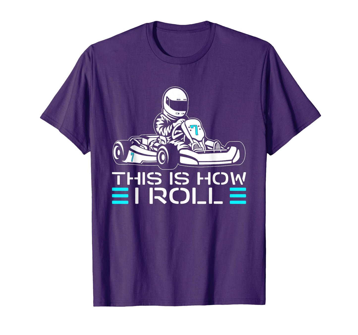 This is How I Roll Go Kart Racer Racing Go Kart T-Shirt