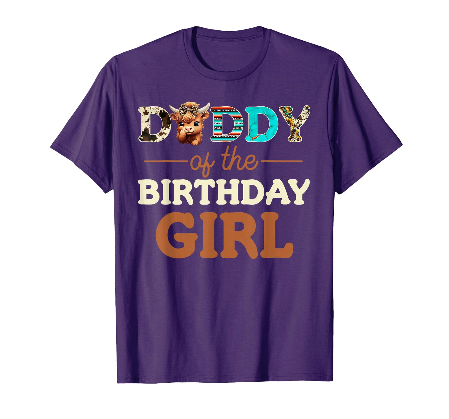 Mens Daddy of The Birthday Girl Highland Cow Print First Bday T-Shirt
