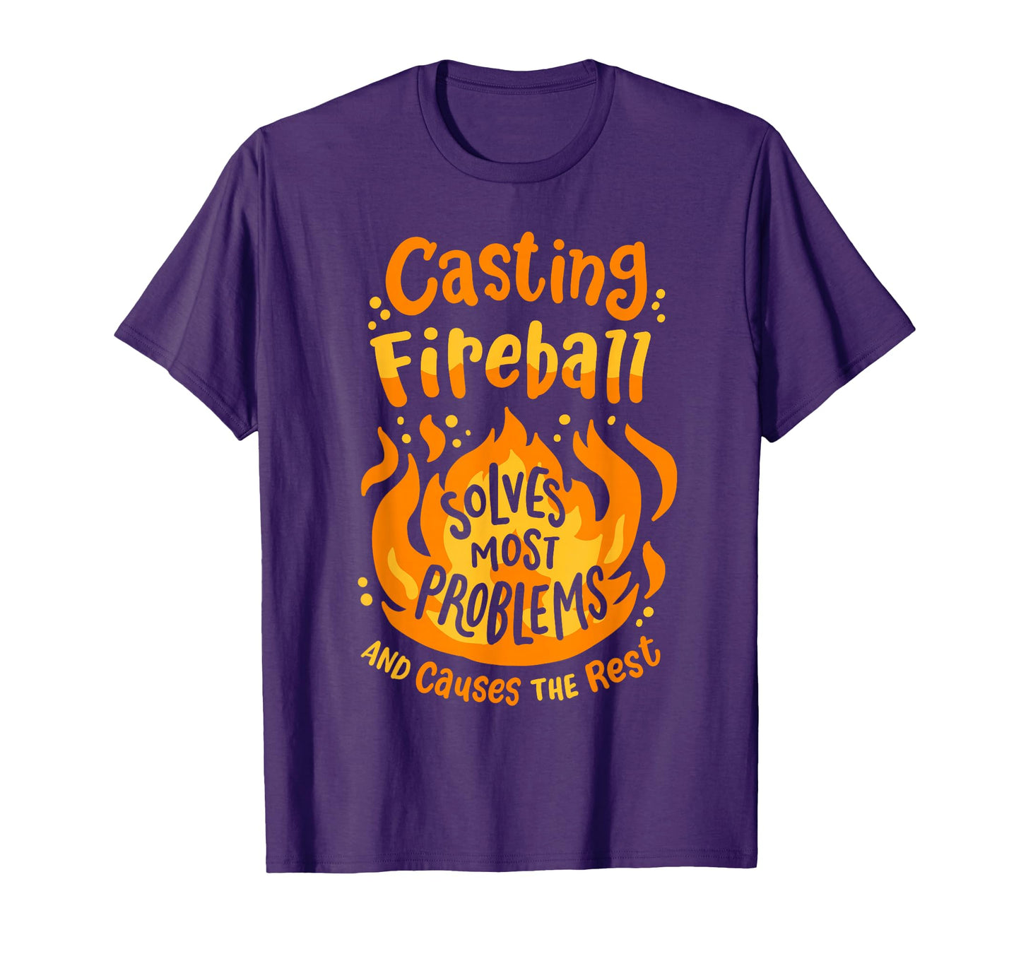 Funny RPG Gamer Nerdy Casting Fireball Solves Most Problems T-Shirt