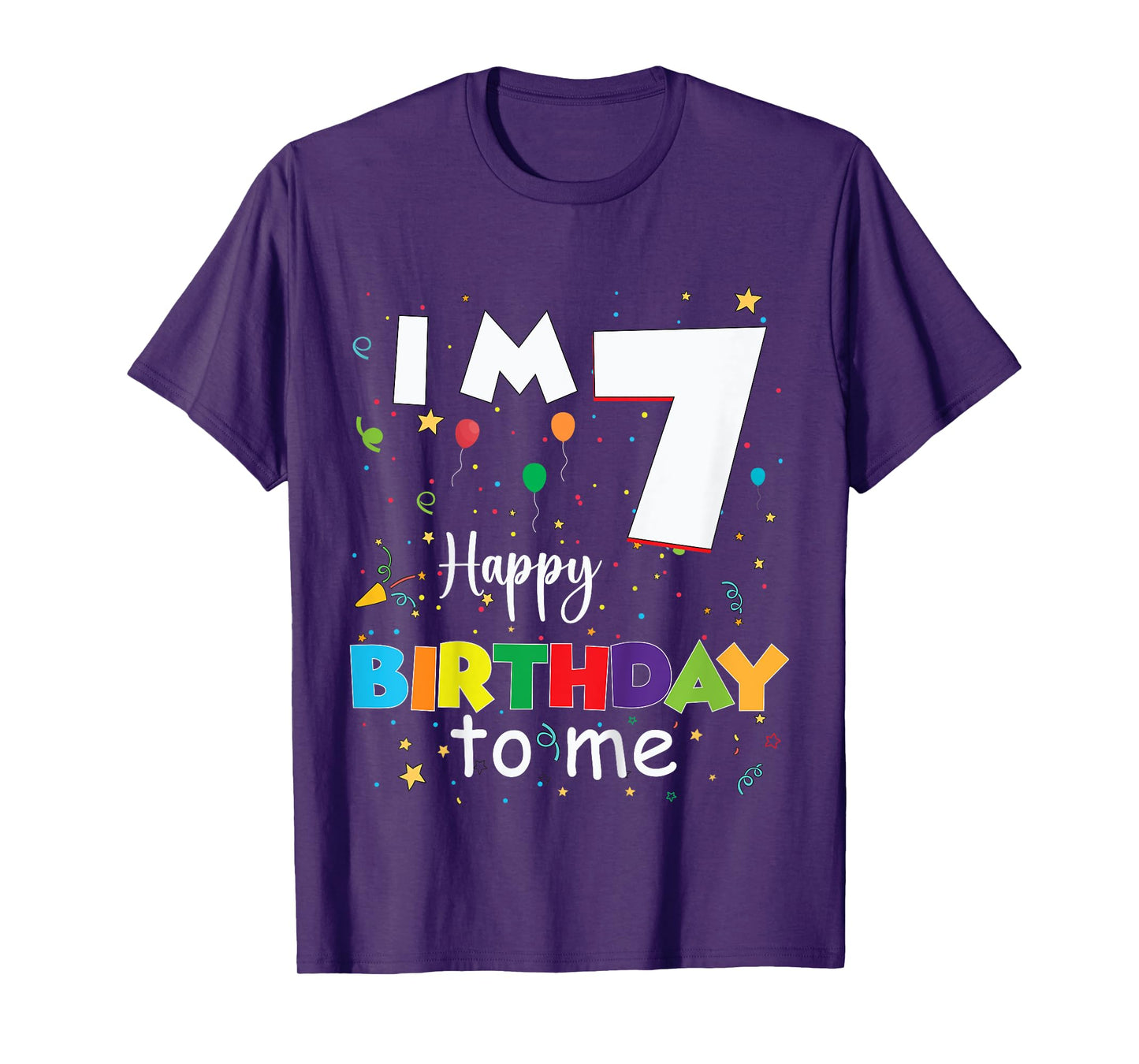 I'm 7 Happy Birthday to Me โ Fun 7th Birthday Party T-Shirt