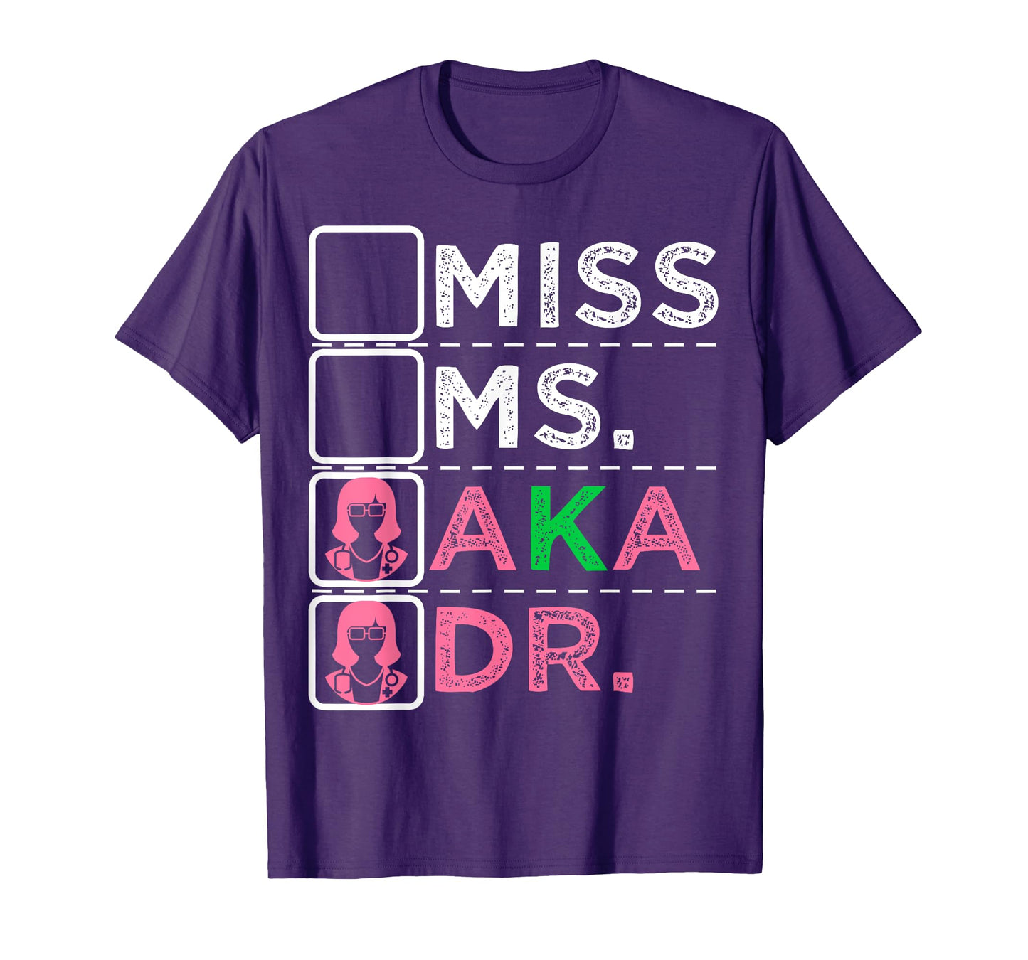 AKA Doctor Medical Worker Appreciation Graduation T-Shirt