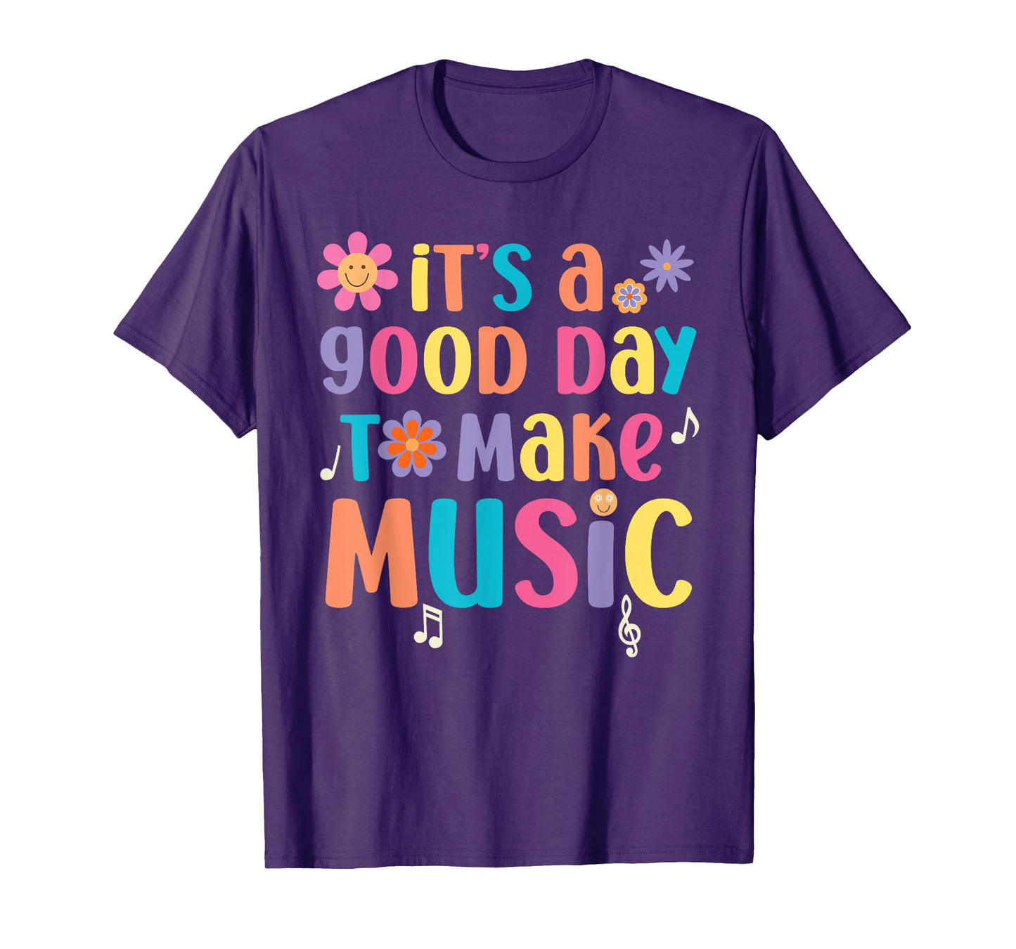It's A Good Day To Make Music Musician Music Teacher T-Shirt