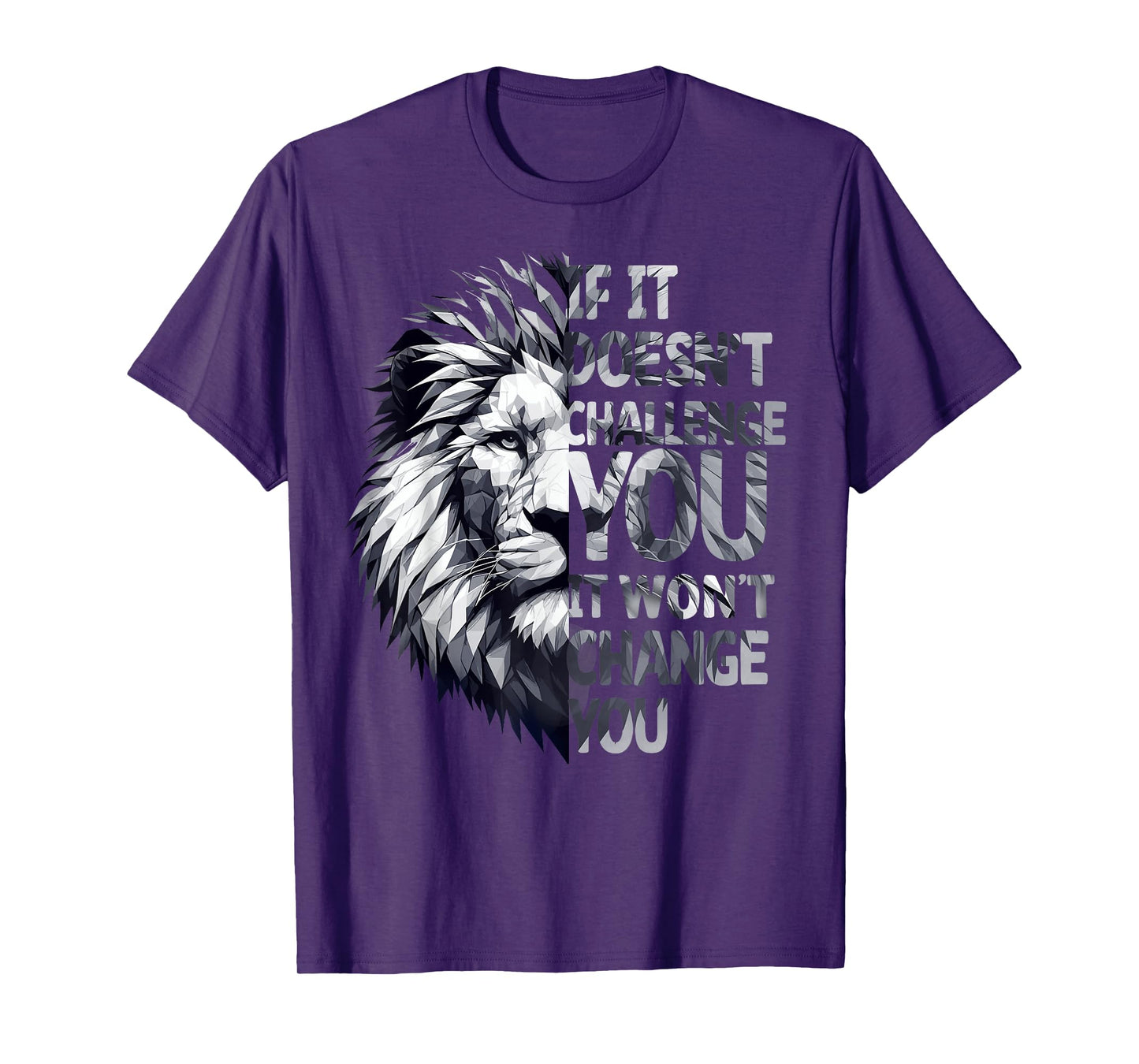Funny Workout Gym Jokes Bodybuilding Tee Fitness If It Doesn't Challenge You, It Won't Change You Funny Gym T-Shirt