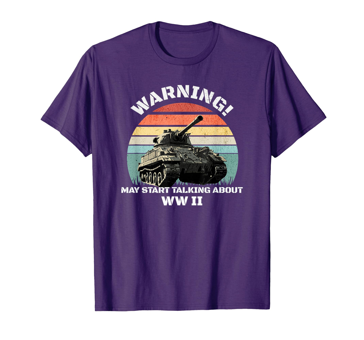 Warning! May Start Talking About World War 2 WWII T-Shirt