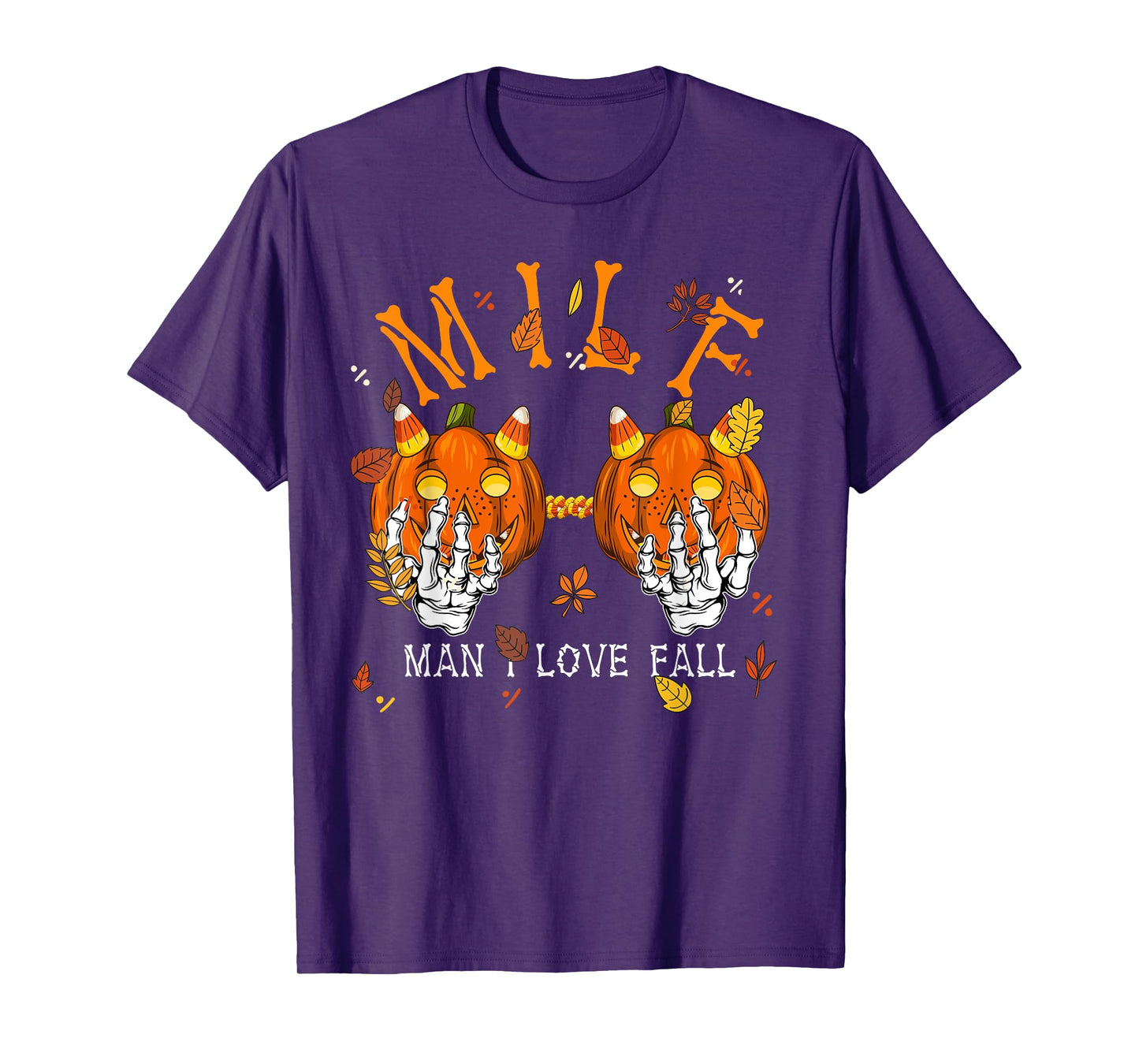 M I L F Man I Love Fall Autumn Season Skeleton Pumpkin Hand T-Shirt