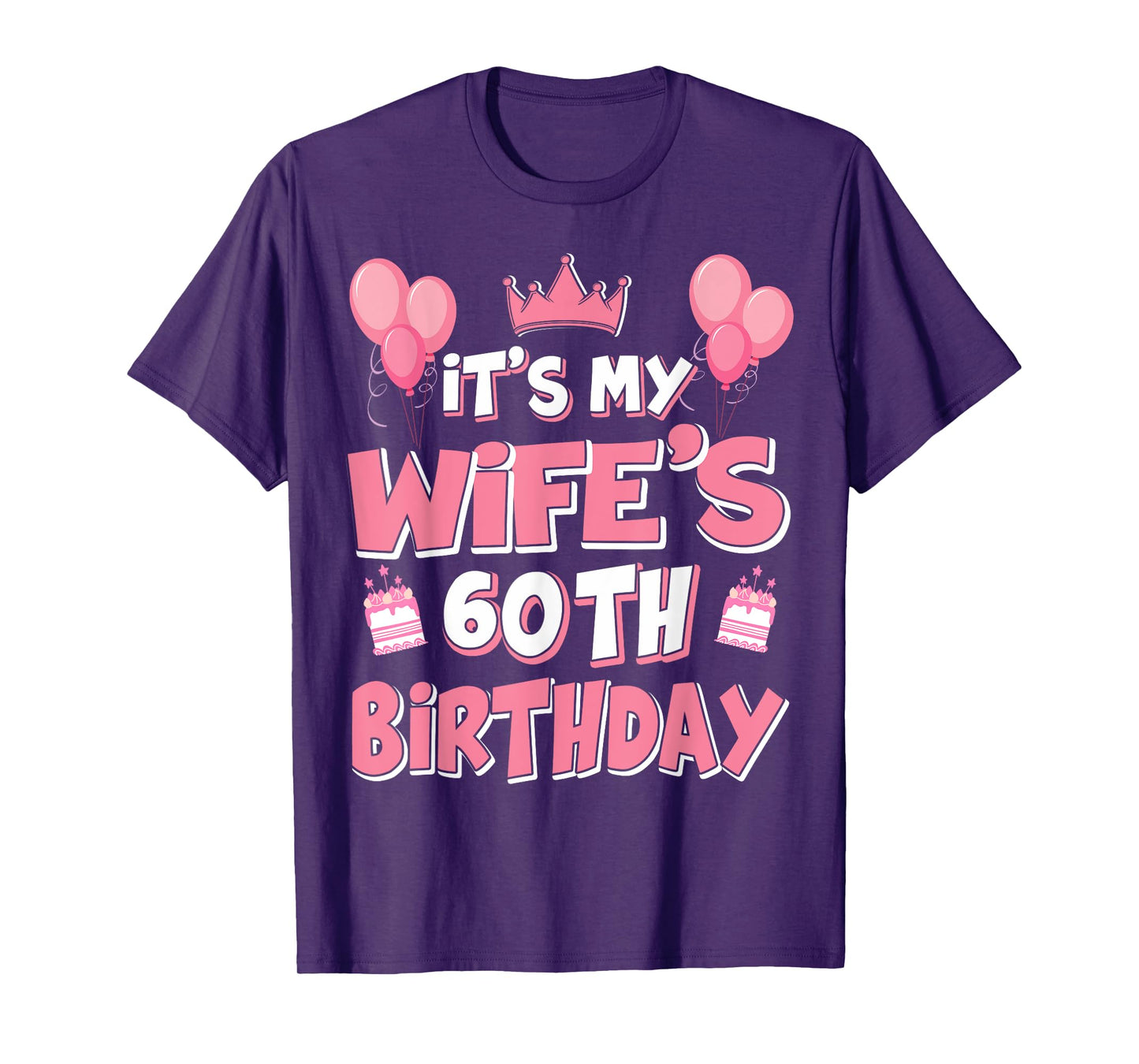 Balloons It's My Wife's 60th Birthday 1965 60 Years Old T-Shirt