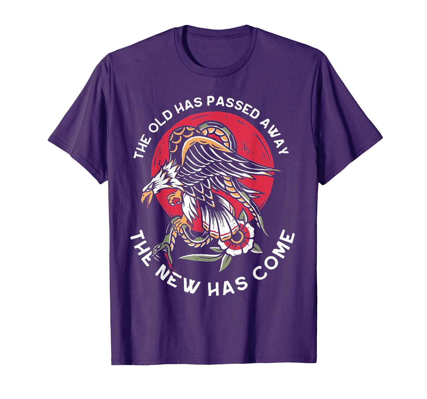 The Old Has Passed Away The New Has Come T-Shirt