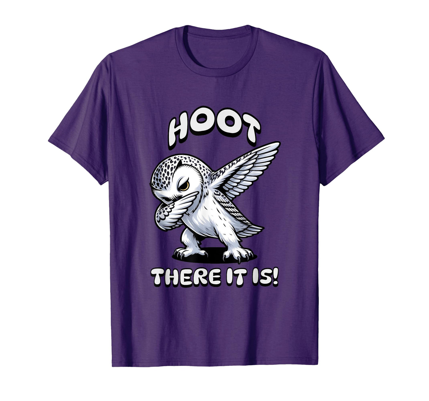 Cute Snow Owls "Hoot There It Is"- Snow Owl Lovers T-Shirt