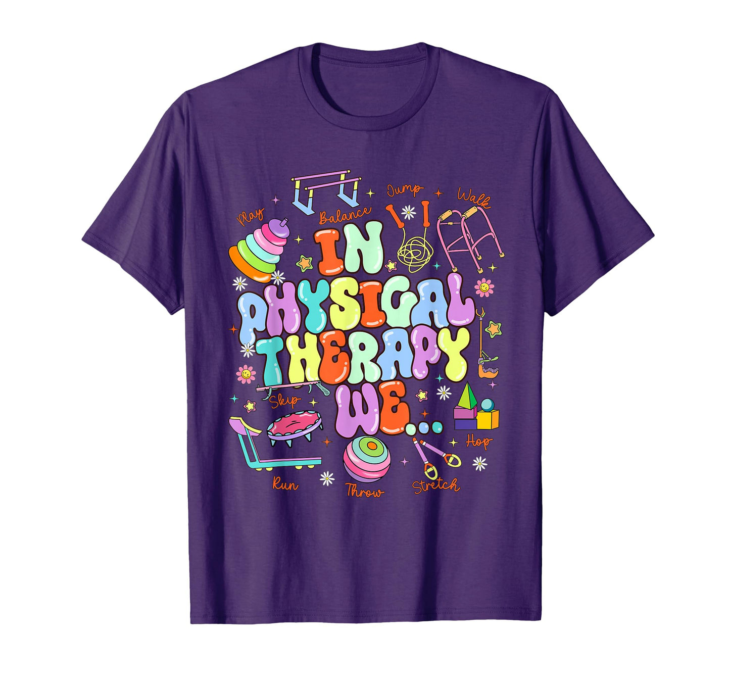 In Physical Therapy PTA Pediatric Physical Therapist T-Shirt