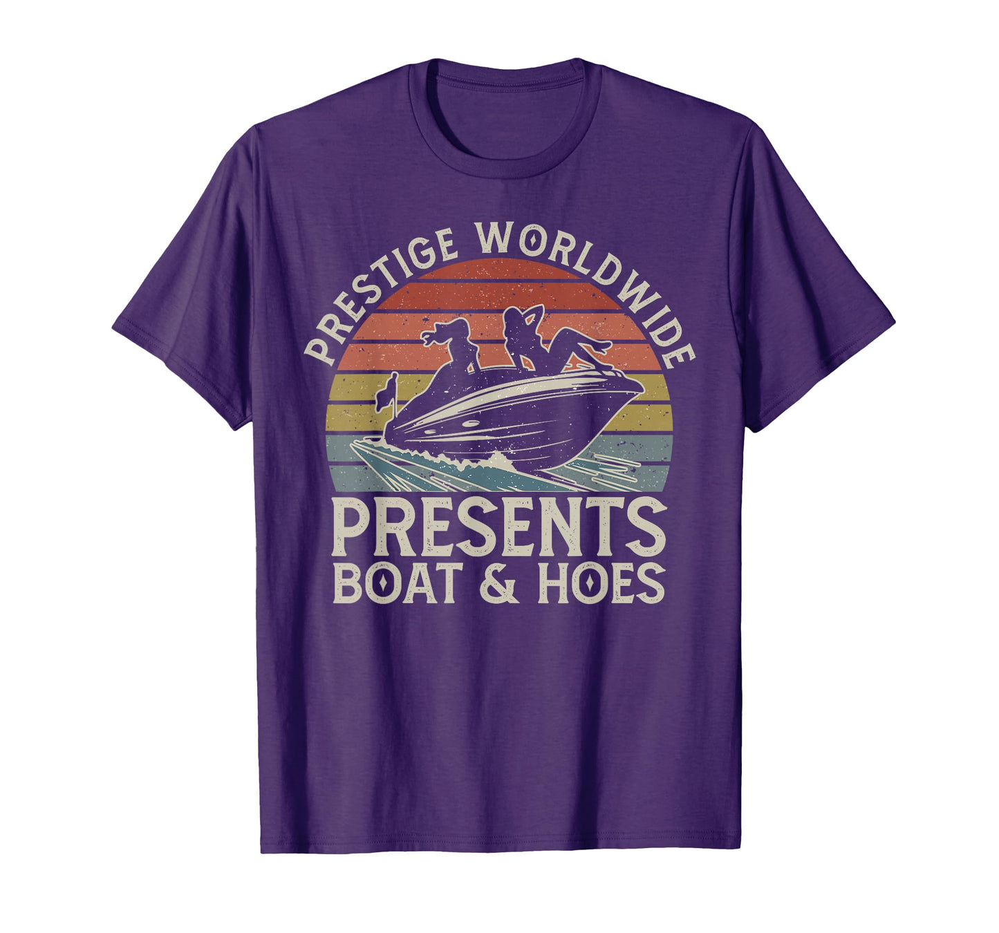 Vintage Retro Prestige Worldwide Presents Boats And Hoes T-Shirt