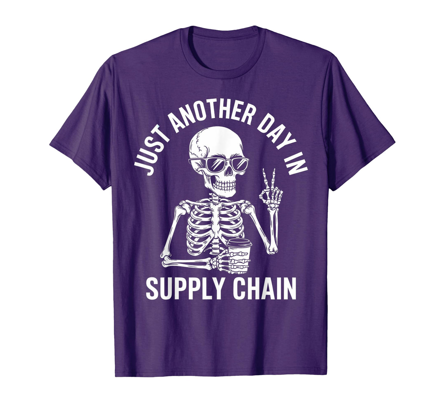 Just Another Day in Supply Chain Funny T-Shirt