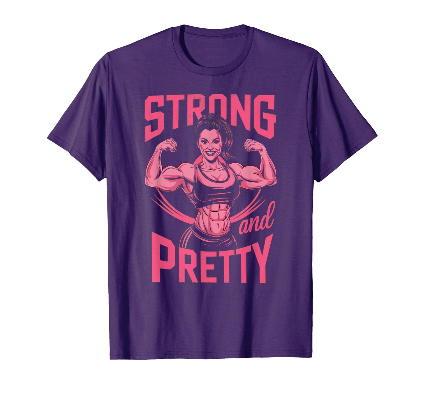 Strong And Pretty Women Powerlifting Weightlifting Workout T-Shirt