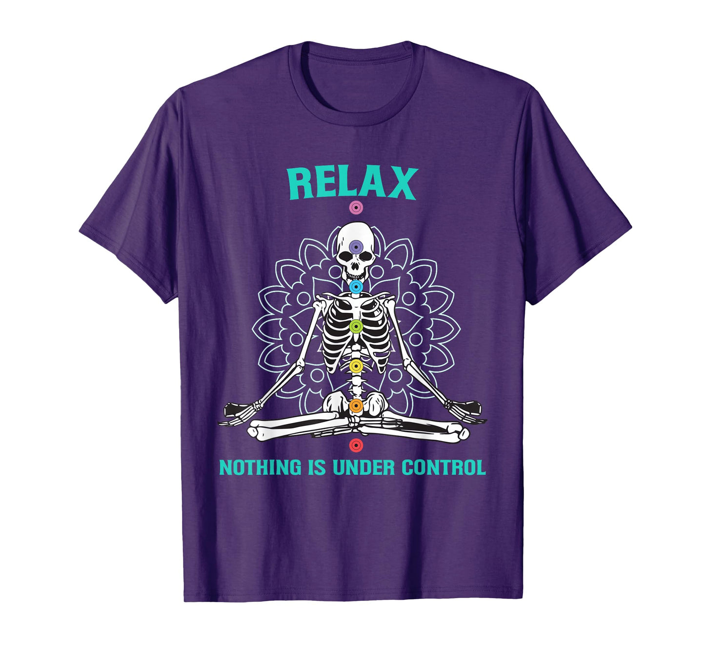 Relax Nothing is Under Control Meditating Skeleton Yoga T-Shirt