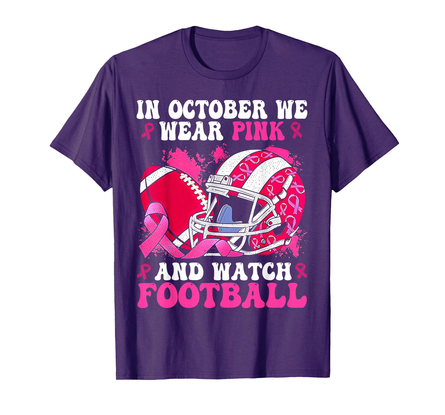 In October We Wear Pink Football Breast Cancer Awareness T-Shirt