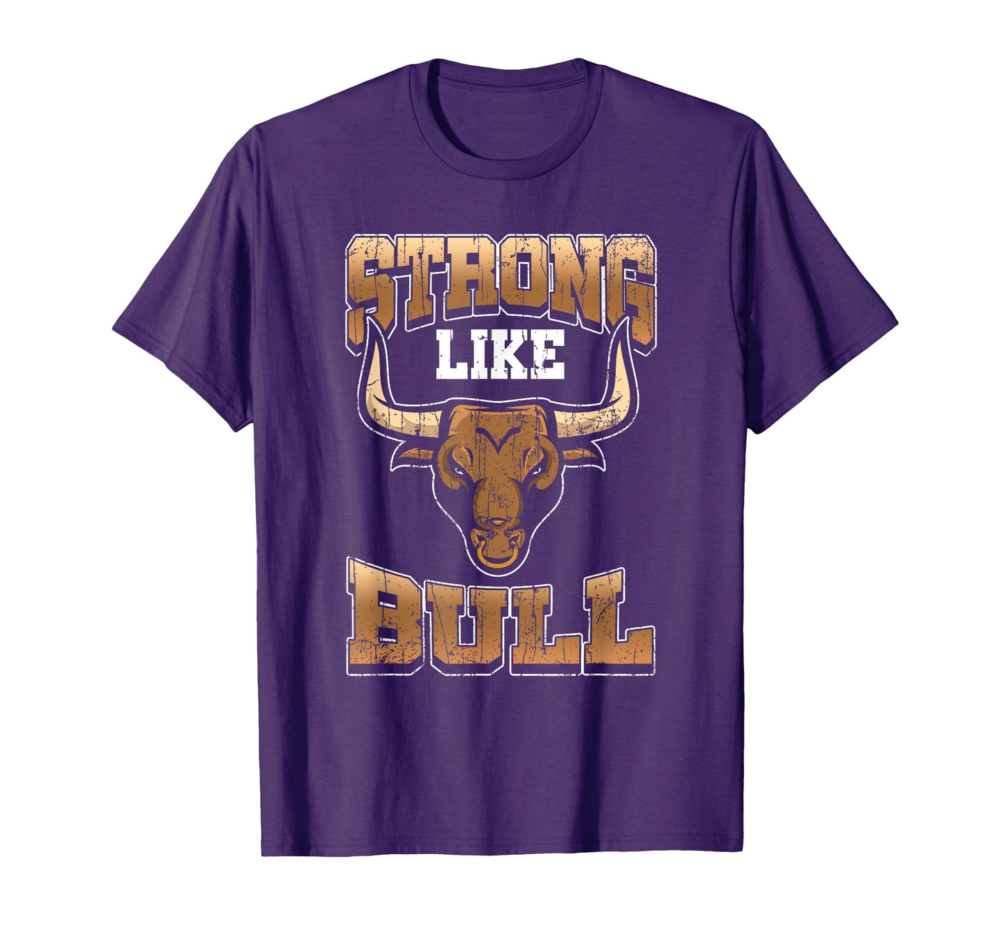 Bodybuilding Shirt - Fitness Gift Strong Like Bull Gym Tee T-Shirt