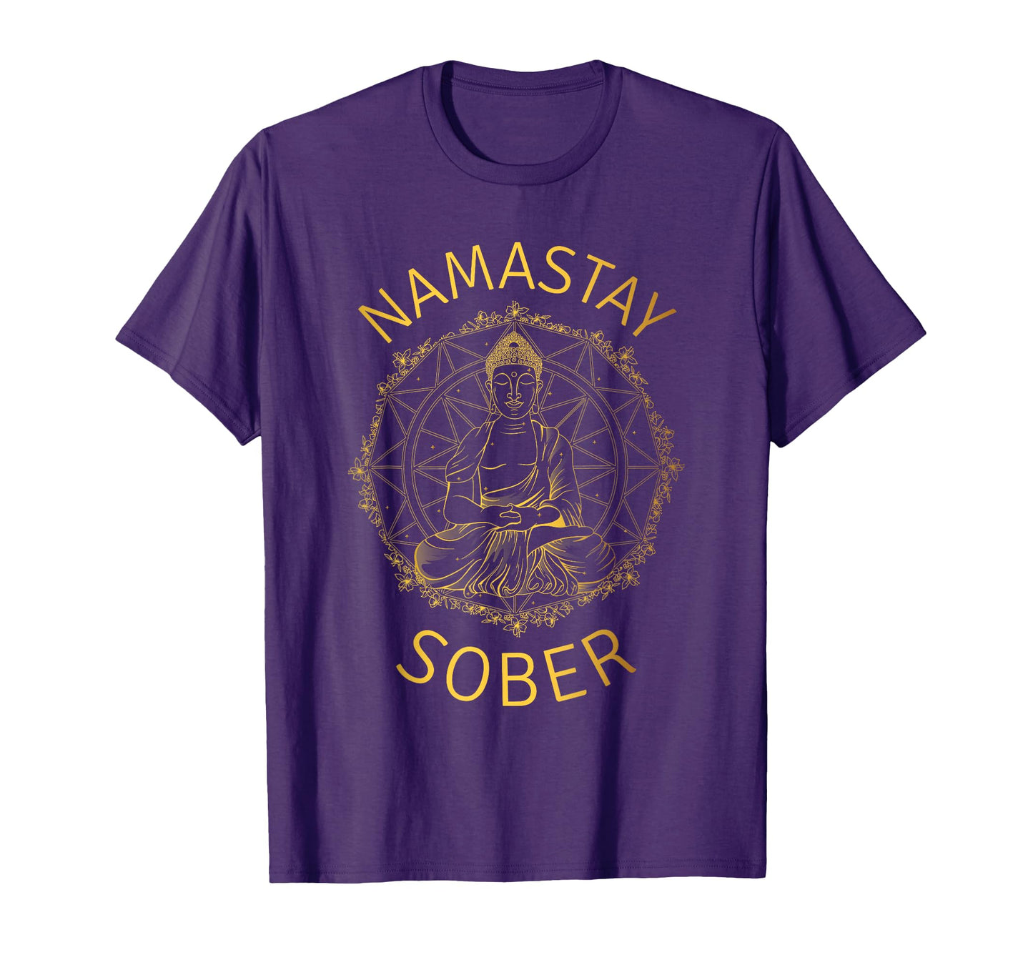 Namastay Sober Buddha Recovery Yoga Meditation Sobriety T-Shirt