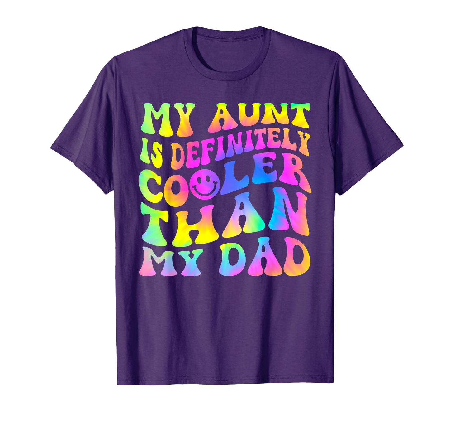 My Aunt Is Definitely Cooler Than My Dad T-Shirt