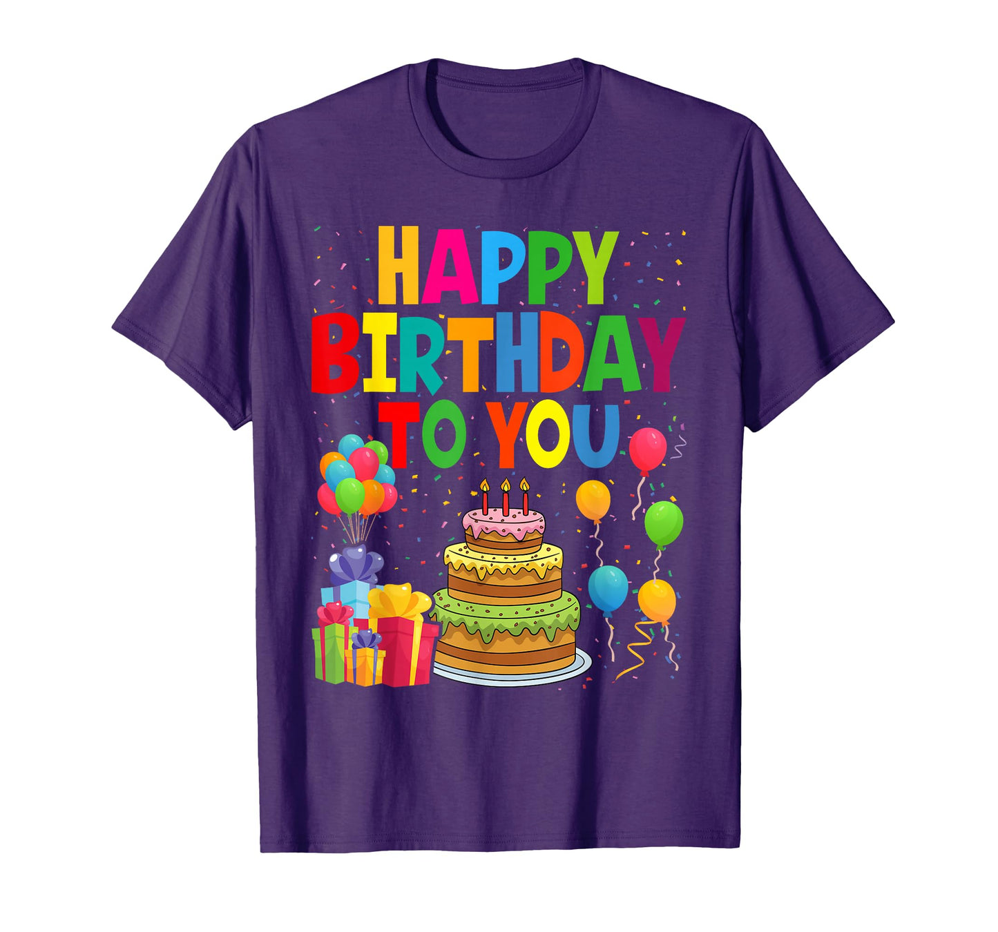 Happy Birthday To You T-Shirt