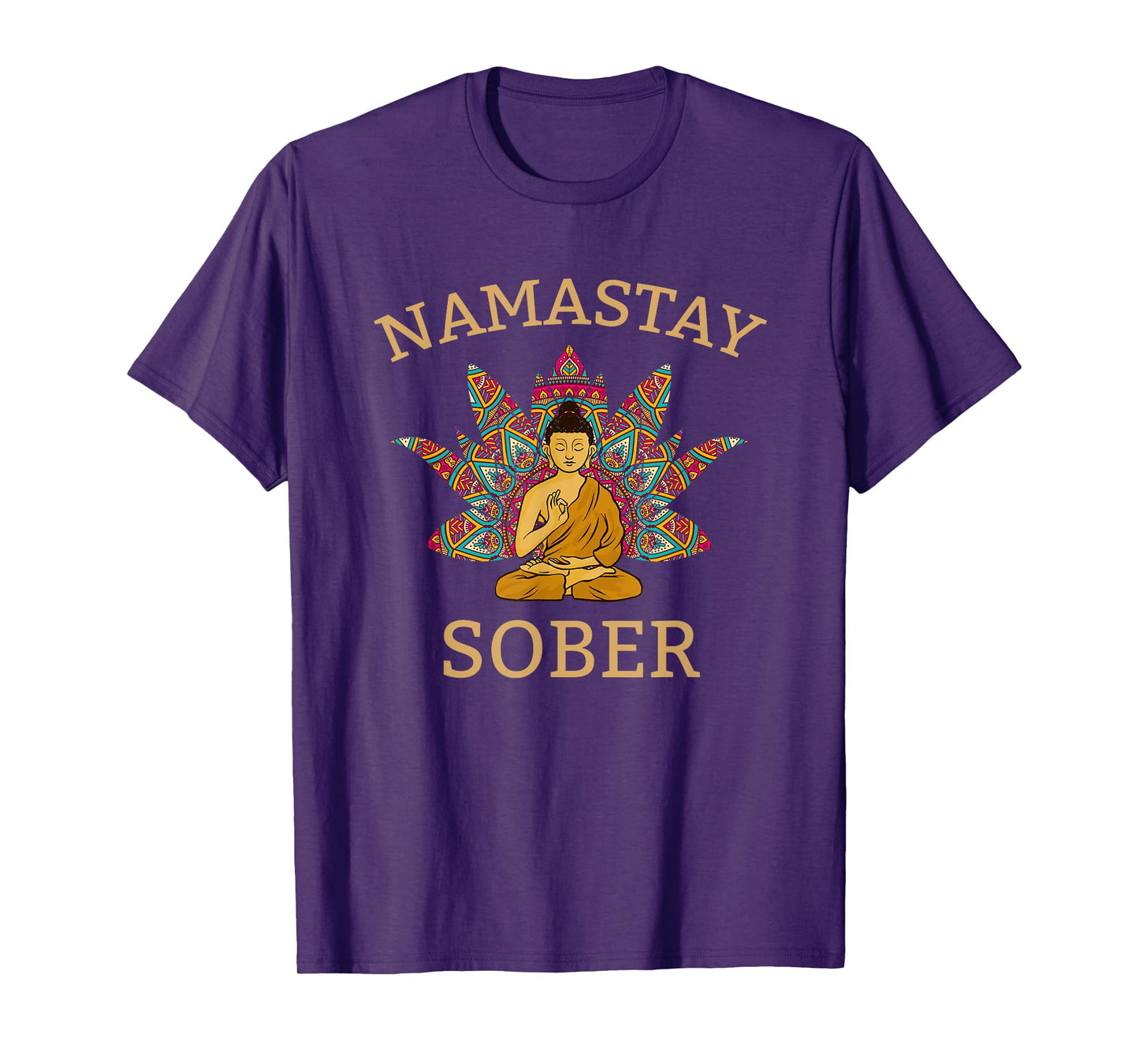 Namastay Sober , funny sobriety yoga T-Shirt