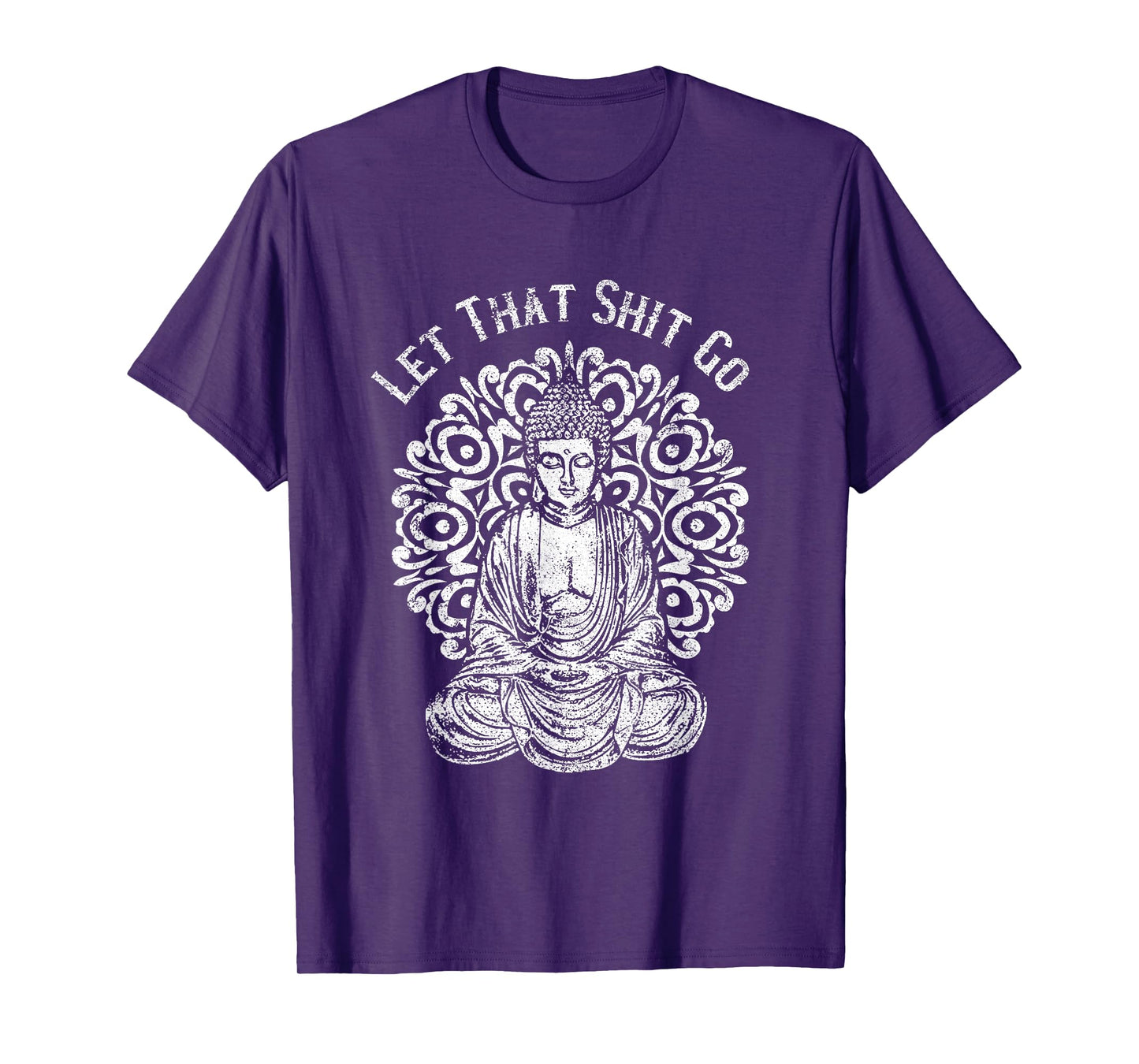 Funny Let That Shit Go Buddha T-Shirt