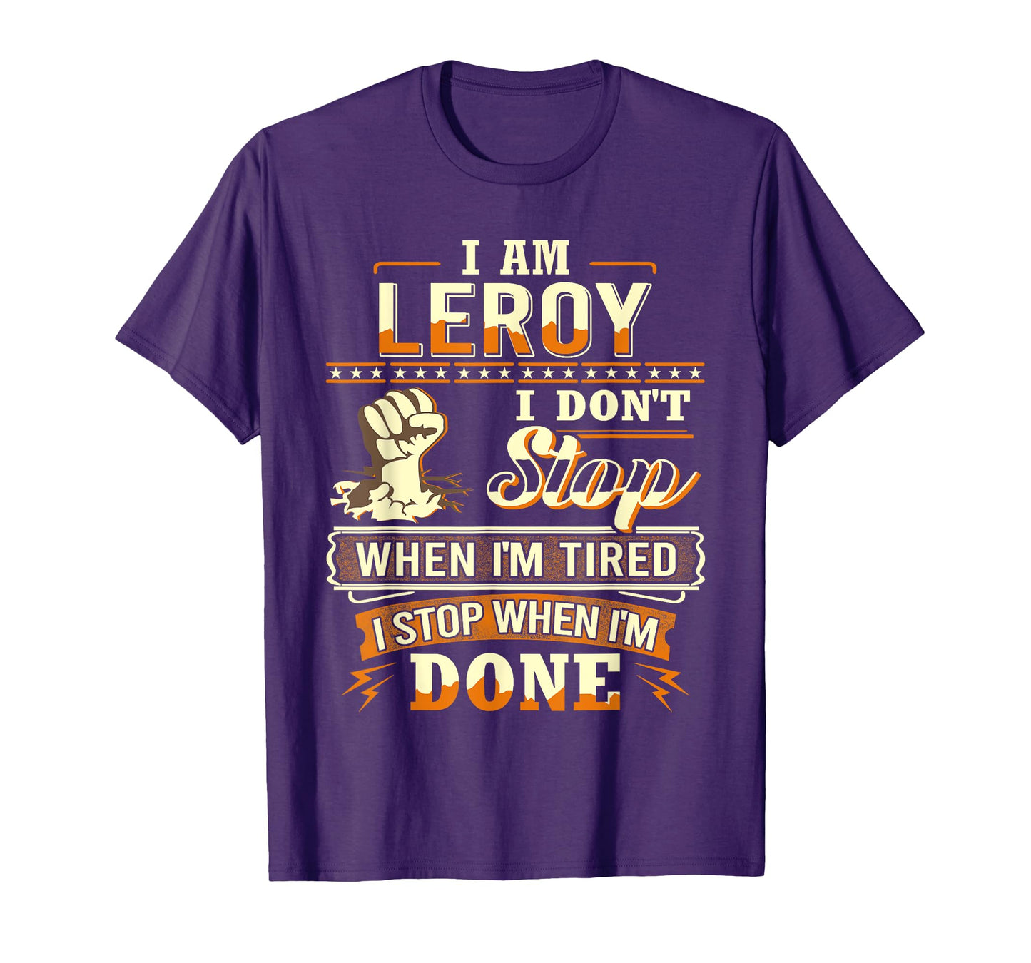 I am Leroy Shirt Personalized Leroy First Name T-Shirt