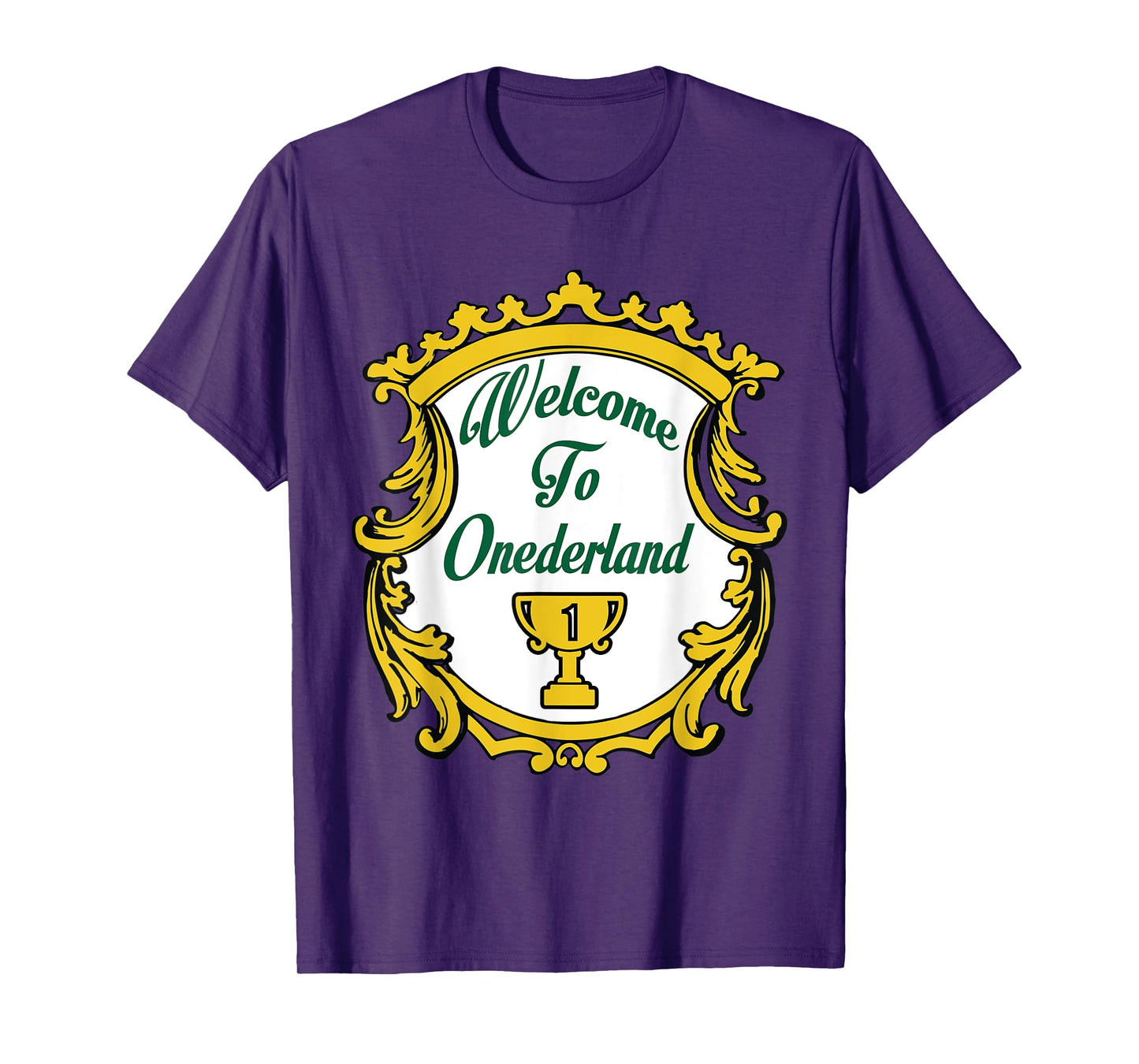Welcome To Onederland Novelty Weight Loss T-Shirt T-Shirt