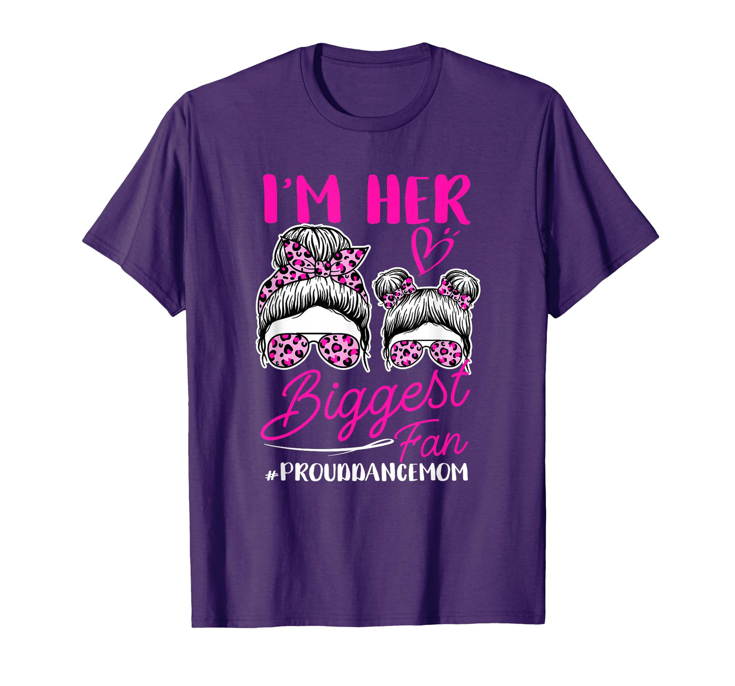 I'm Her Biggest Fan Proud Dance Mom Funny Mum Dancing Mother T-Shirt