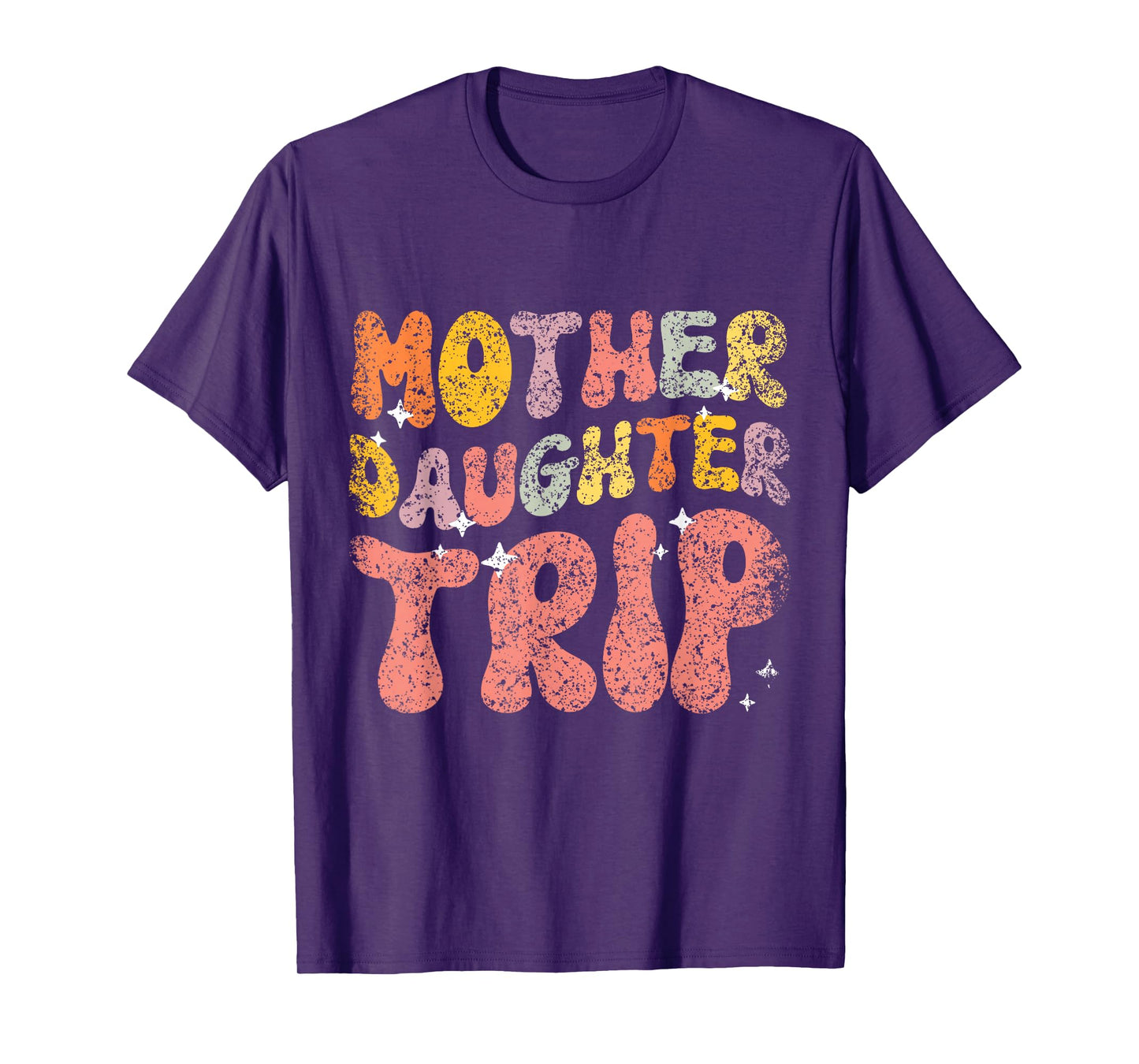 Mother Daughter Trip Daughters Mom Matching Mother Daughter T-Shirt