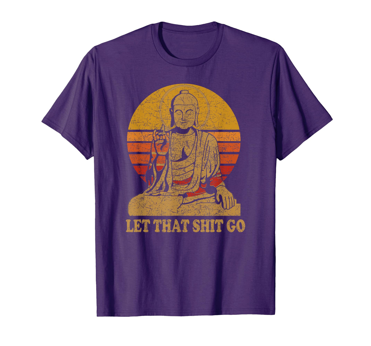 Buddha Let That Shit Go - Vintage Distressed T-Shirt